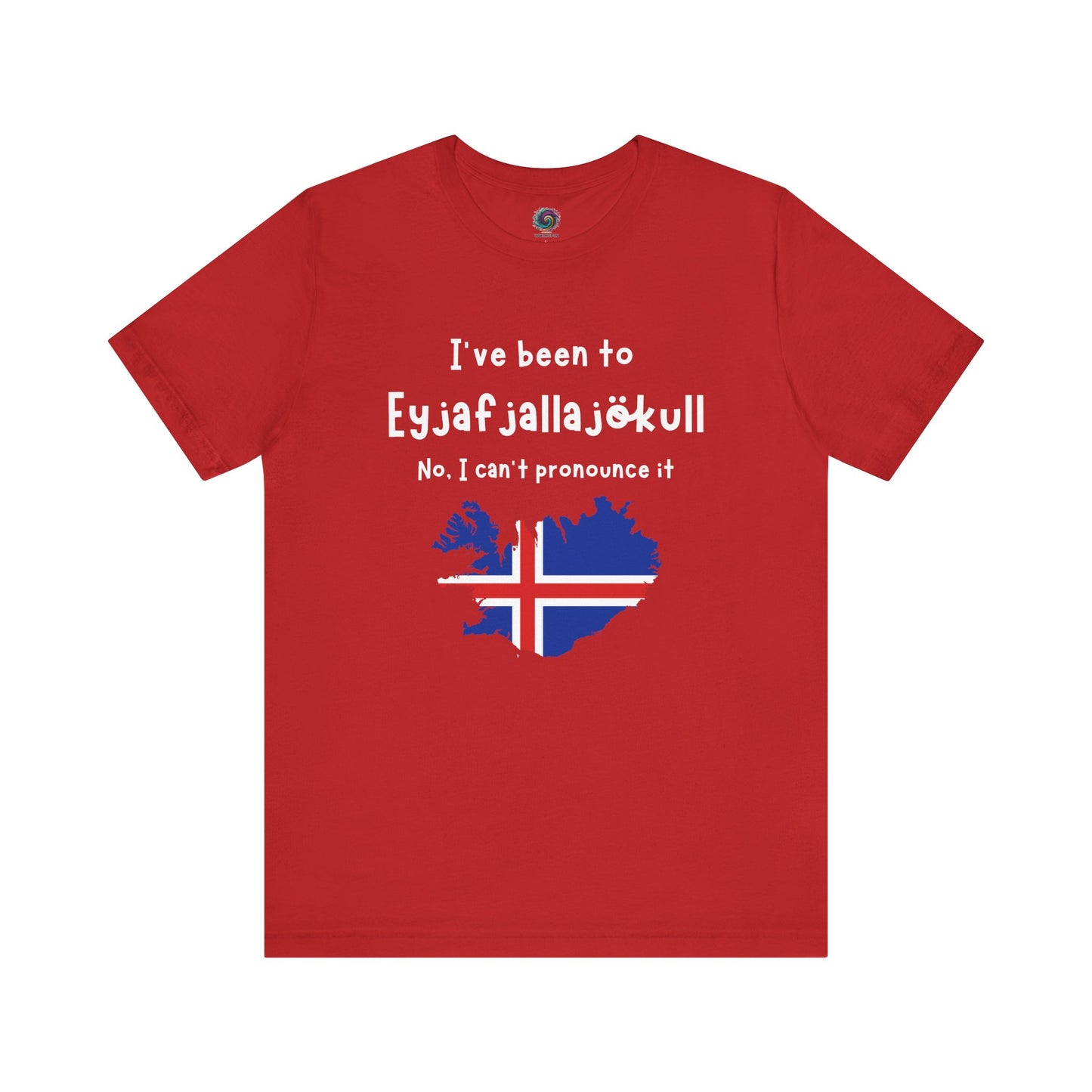 Eyjafjallajökull T-Shirt – Funny Iceland Volcano Travel Merch in bright red, with playful volcano-themed travel design and Eyjafjallajökull prominently displayed.