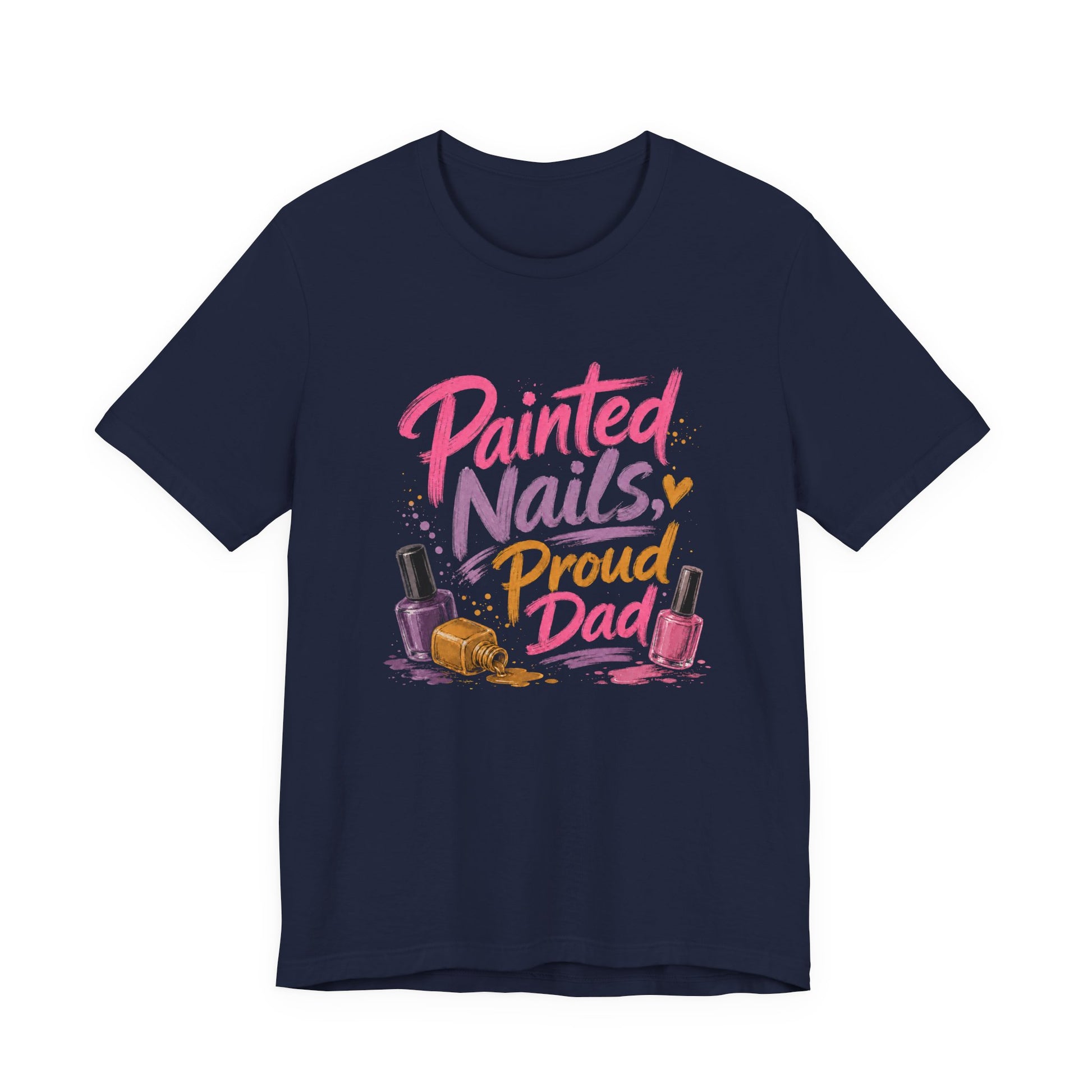 Painted Nails Proud Dad T-Shirt – Girl Dad Father’s Day Tee on navy for dads who wear painted nails like a badge of honor.