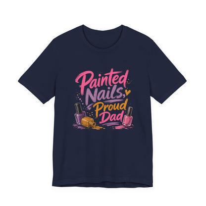 Painted Nails Proud Dad T-Shirt – Girl Dad Father’s Day Tee on navy for dads who wear painted nails like a badge of honor.