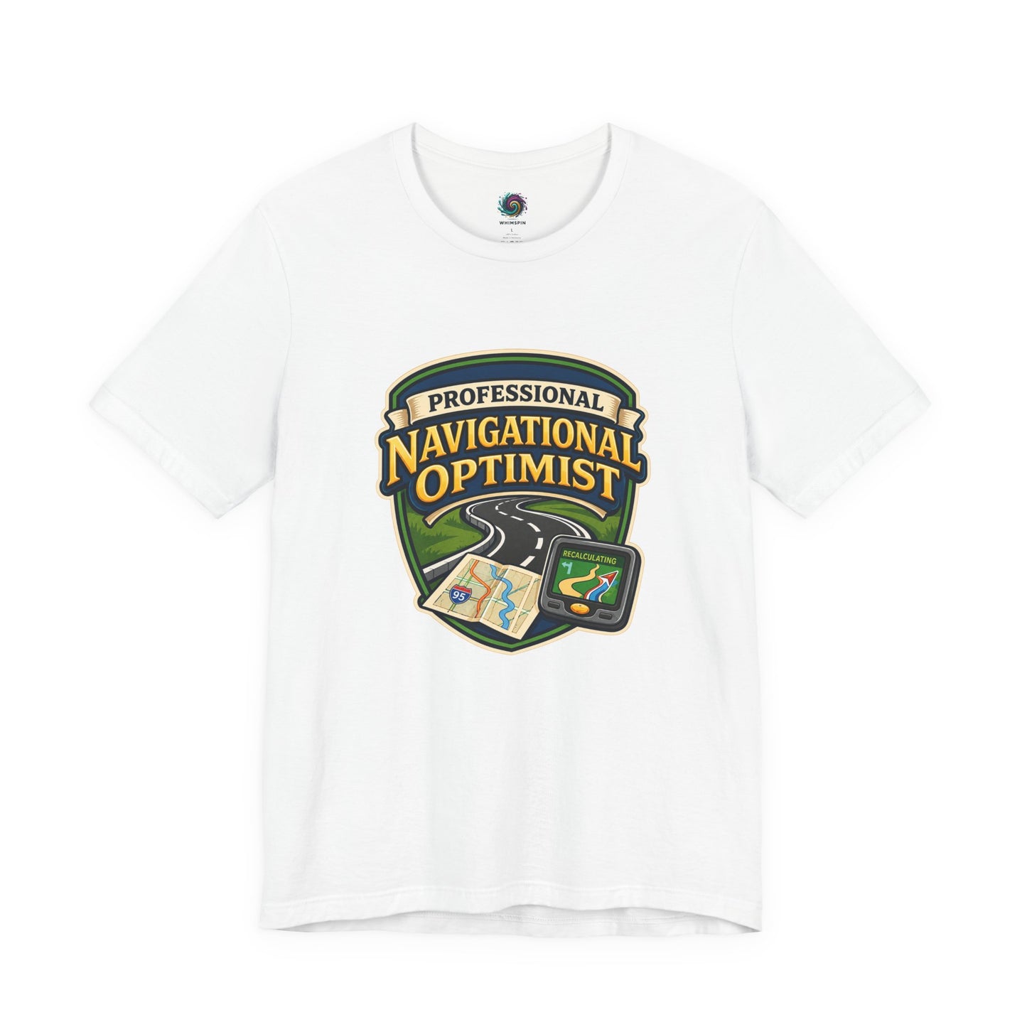 Asphalt Professional Navigation Optimist Tee with retro road design and “recalculating” GPS joke for confidently lost adventurers