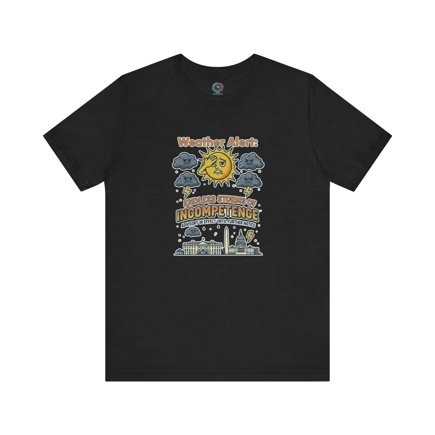 Weather Alert: Endless Storms of Incompetence Political Satire T-Shirt in black. Satirical protest design showing a weather alert about government dysfunction.