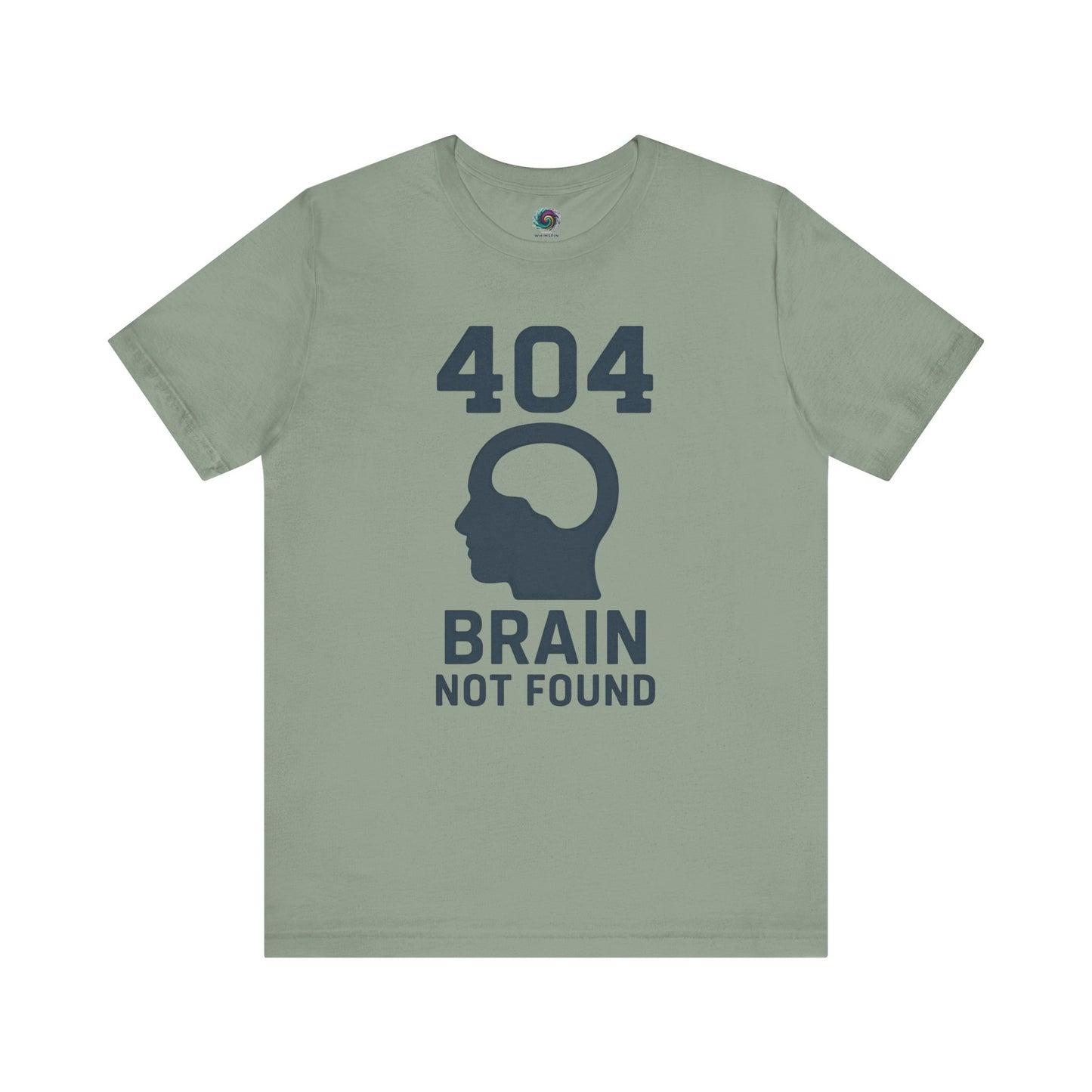 404 Brain Not Found T-Shirt – Sage green funny tshirt for techies and digital creatives, showcasing a bold 404 error concept.