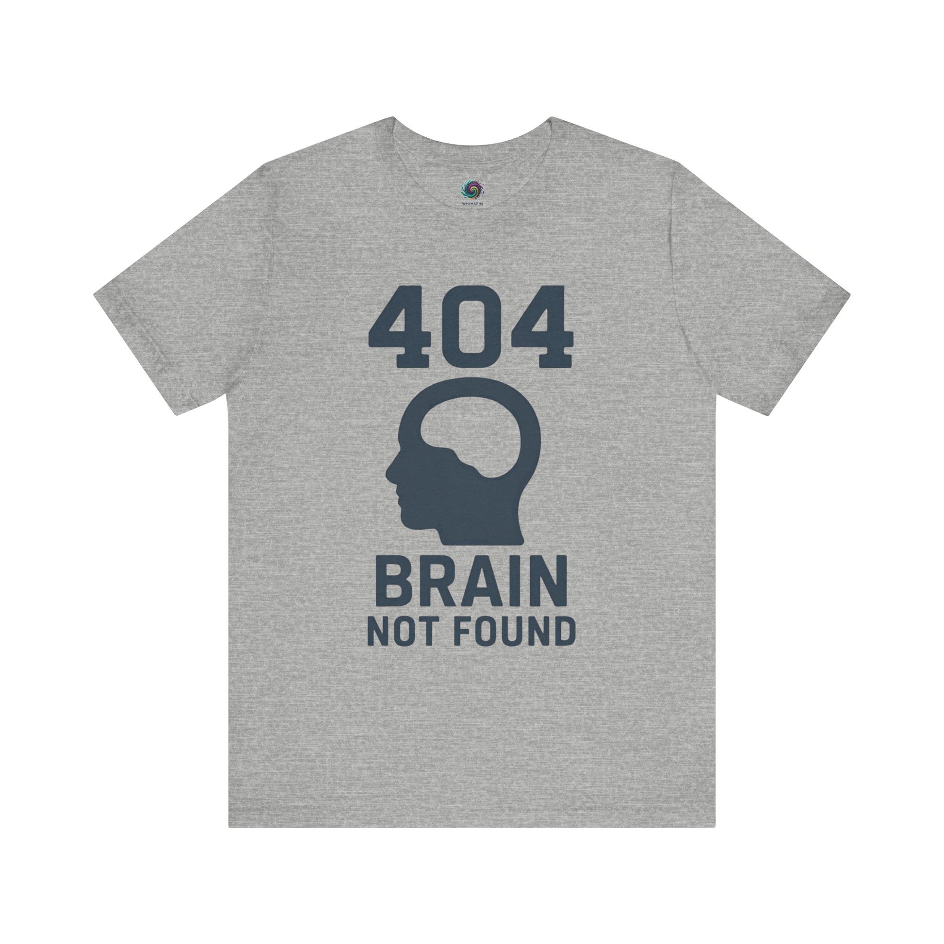 Gray  "404 Brain Not Found T-Shirt" from WhimSpin. The tshirt graphic is a profile image of a human head with an empty hole where the brain should be and the text "404 Brain Not Found."