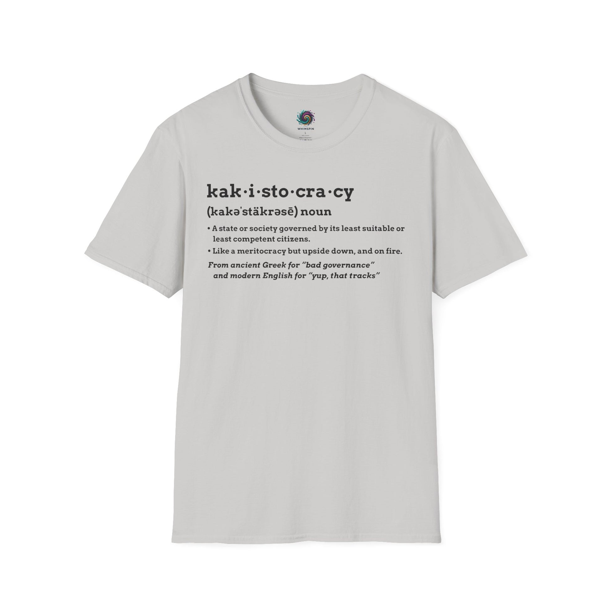Gray Kakistocracy Definition T-Shirt from WhimSpin