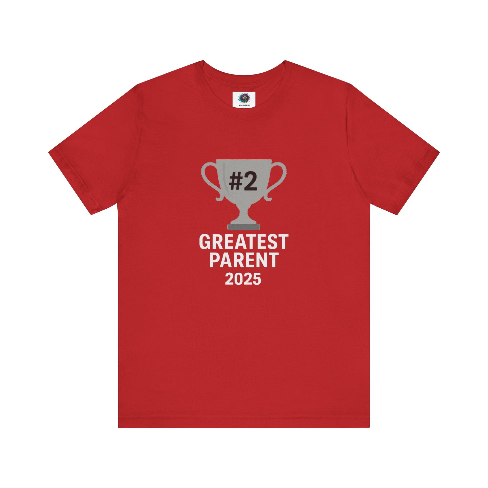#2 Greatest Parent 2025 T-Shirt in red with graphic silver trophy, perfect for playful family dynamics.