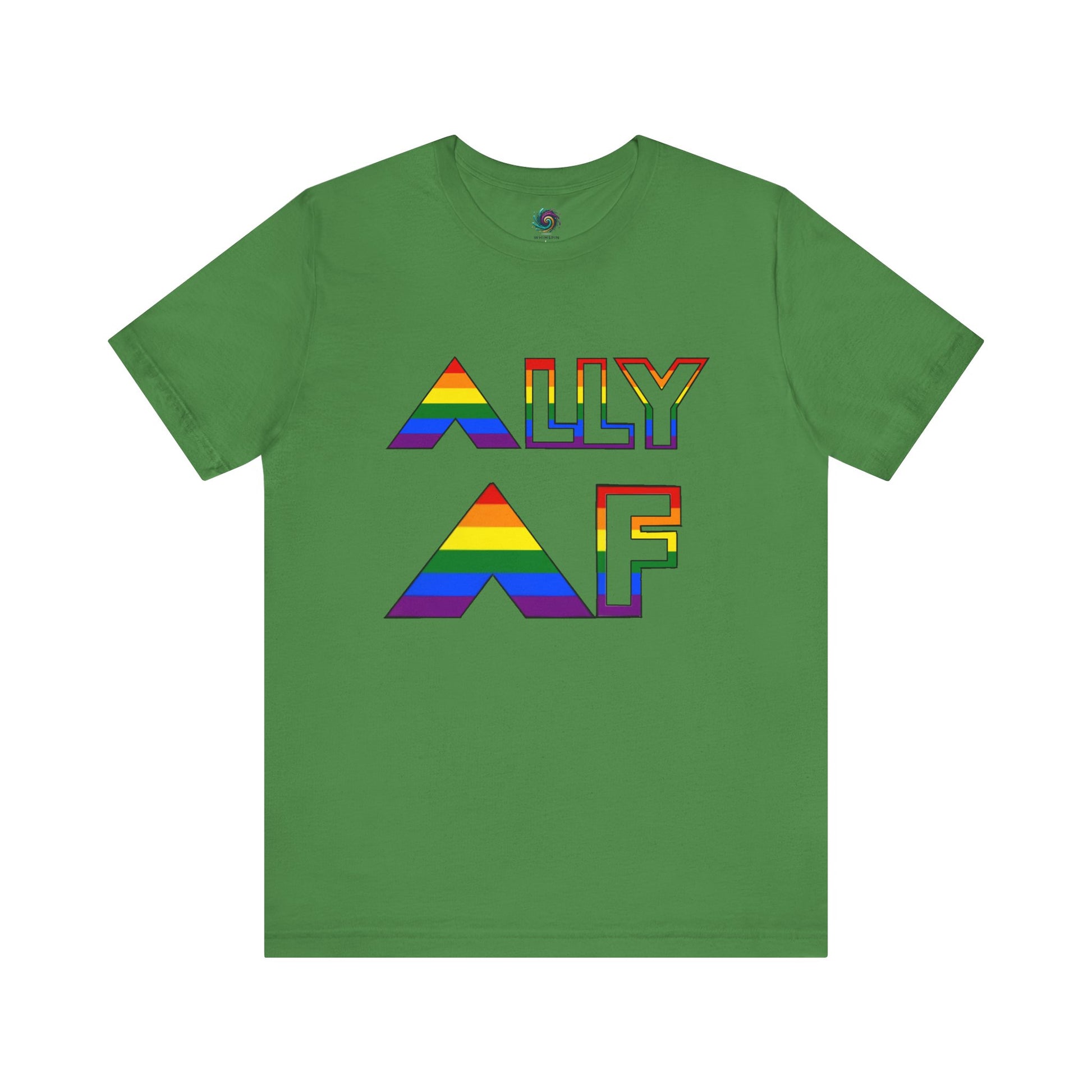ALLY AF Pride T-Shirt – Bold LGBTQ+ Support Tee for Loud Allies in leaf green, ideal for allyship representation and pride events.
