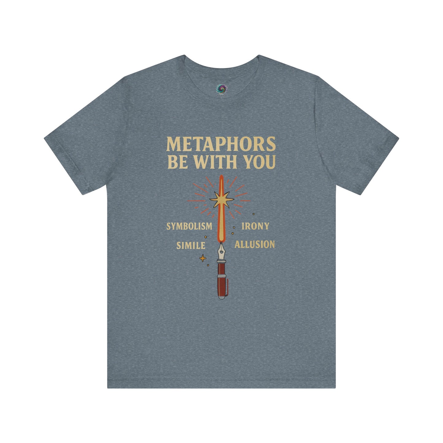 Metaphors Be With You T-Shirt – Inspired by Sci-Fi & Lit Class Heroes Heather Deep Teal t-shirt with 'Metaphors Be With You' text and sword graphic on a white background from WhimSpin
