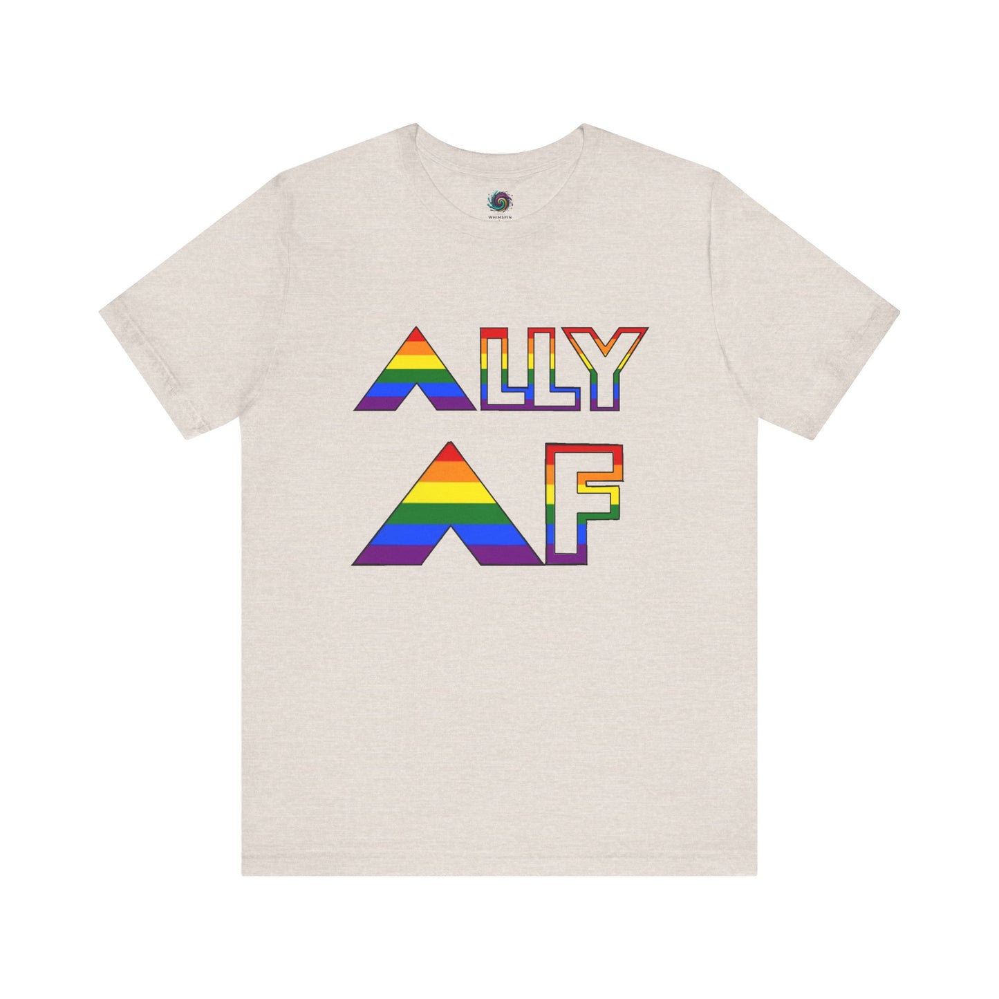 ALLY AF Pride T-Shirt – Bold LGBTQ+ Support Tee for Loud Allies in heather dust, featuring rainbow-colored ALLY AF text for LGBTQ+ support.