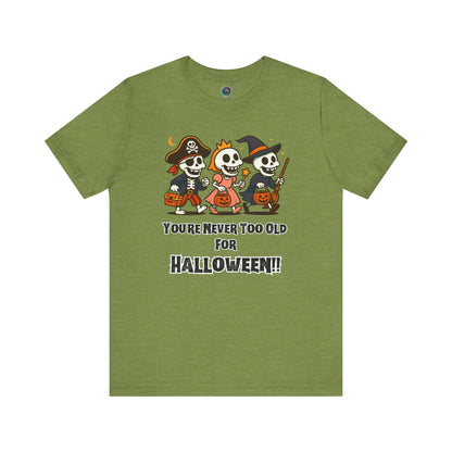 Never Too Old for Halloween T-Shirt – Funny Adult Halloween Shirt in heather green, showing off the playful skeleton characters perfect for October celebrations.
