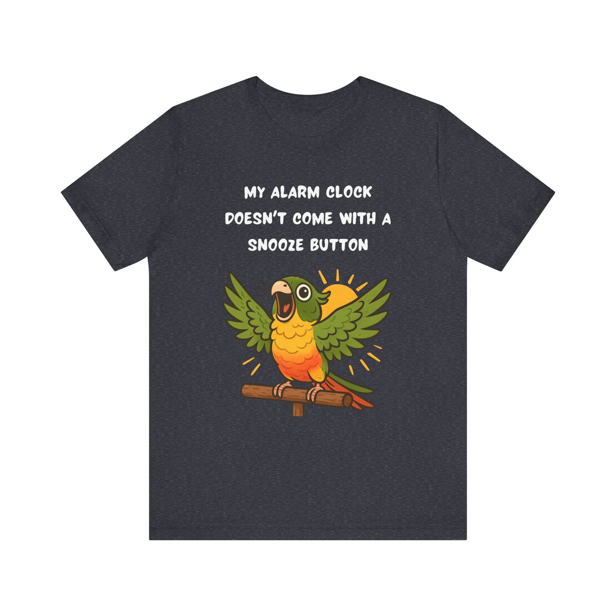 Parrot Alarm Clock T-Shirt – Funny Parrot Wake-Up Call Tee in Heather Navy, showing the expressive parrot illustration, bold typography, and humorous “no snooze button” message centered on the tee.