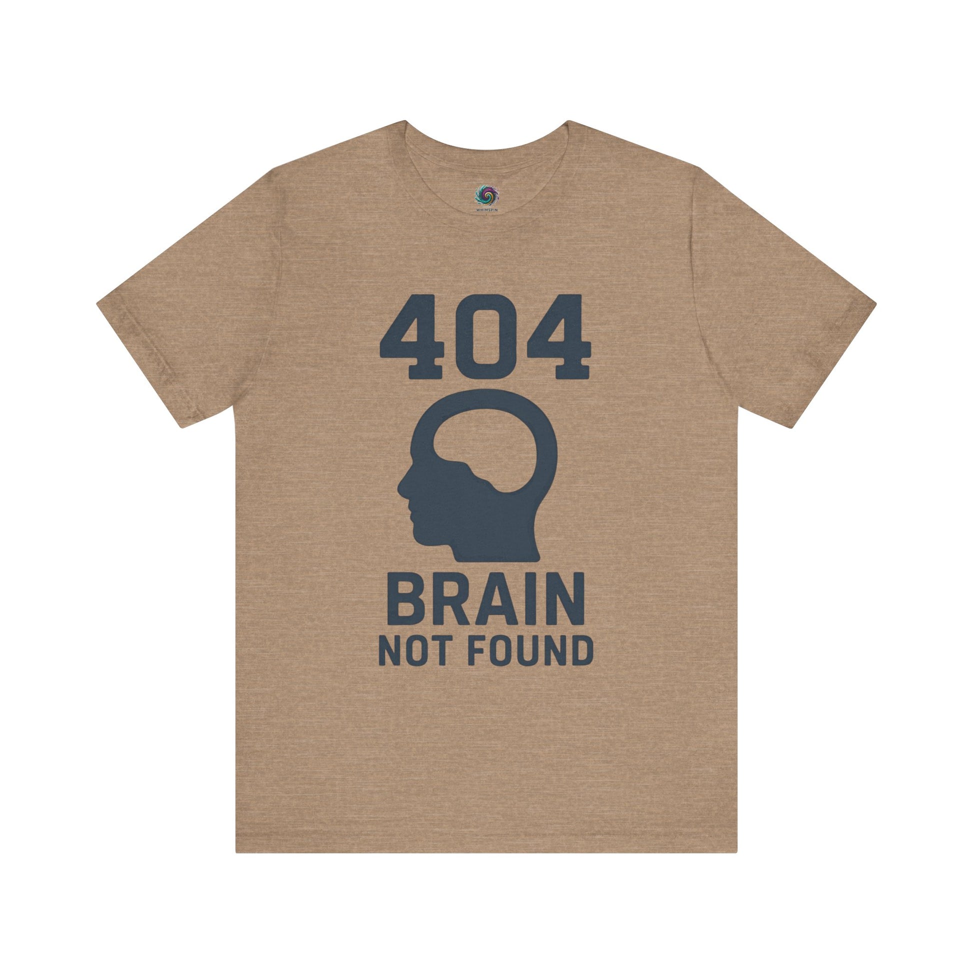 Heather Tan  "404 Brain Not Found T-Shirt" from WhimSpin. The tshirt graphic is a profile image of a human head with an empty hole where the brain should be and the text "404 Brain Not Found."