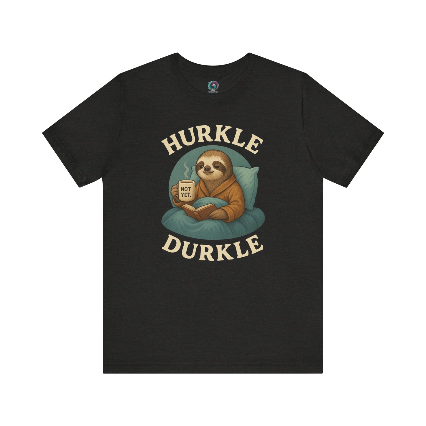 Hurkle Durkle Sloth T-Shirt – Cozy Sloth Shirt for Lazy Days in Black Heather, flat lay image featuring “Not Yet” mug sloth artwork