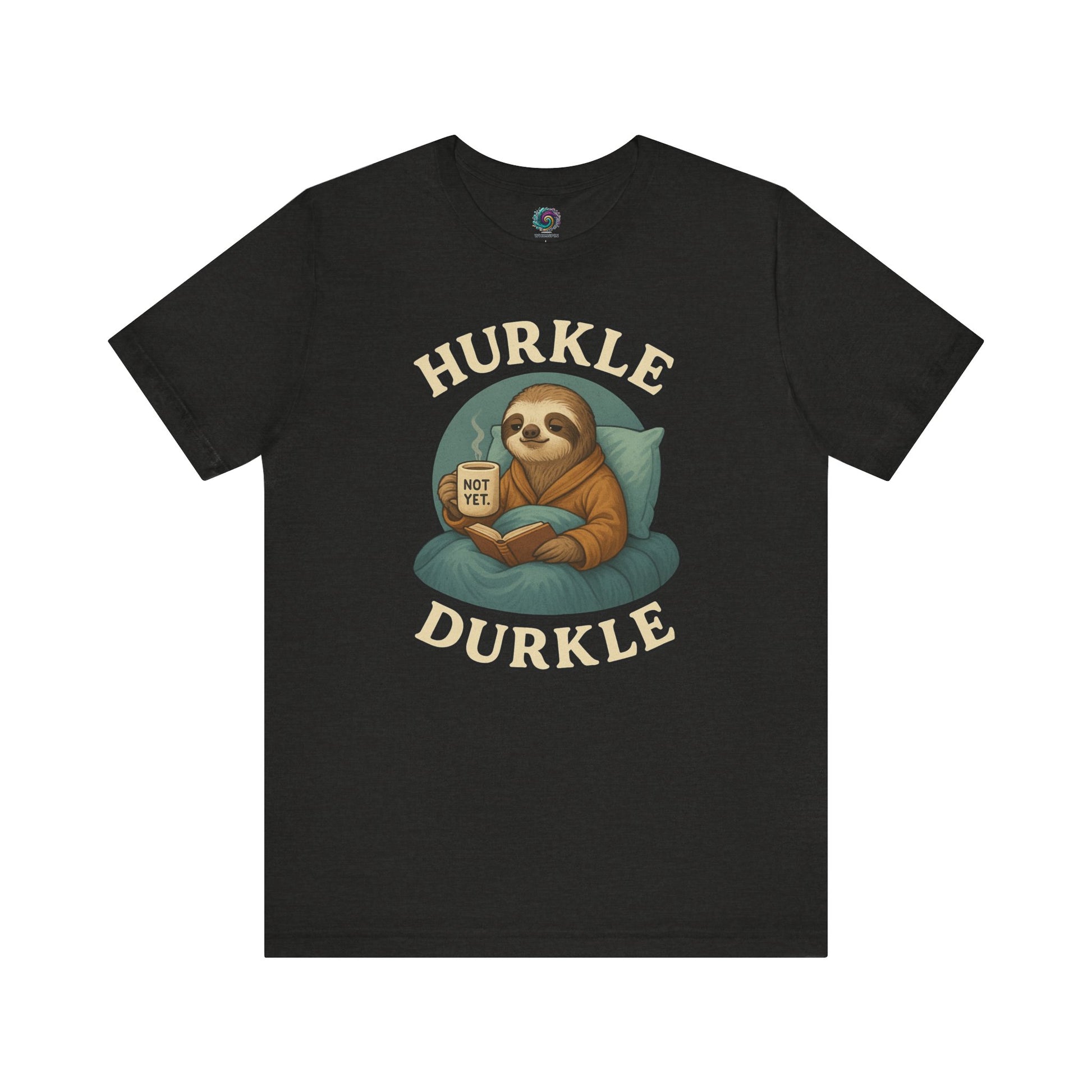 Hurkle Durkle Sloth T-Shirt – Cozy Sloth Shirt for Lazy Days in Black Heather, flat lay image featuring “Not Yet” mug sloth artwork
