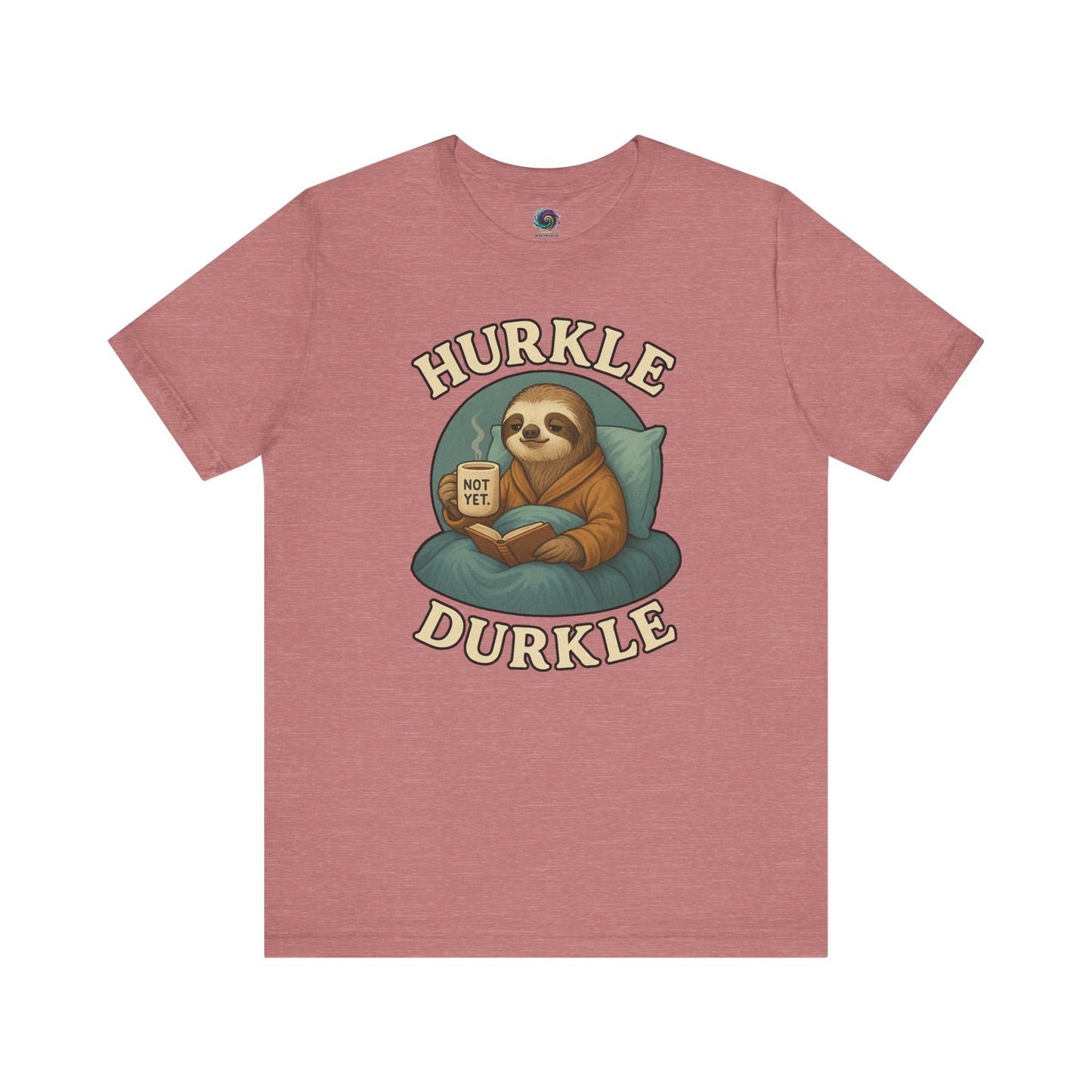 Hurkle Durkle Sloth T-Shirt – Cozy Sloth Shirt for Lazy Days in Heather Mauve flat lay, perfect for cozy mornings and lazy vibes