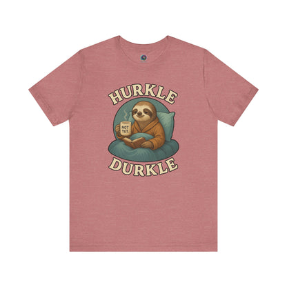 Hurkle Durkle Sloth T-Shirt – Cozy Sloth Shirt for Lazy Days in Heather Mauve flat lay, perfect for cozy mornings and lazy vibes