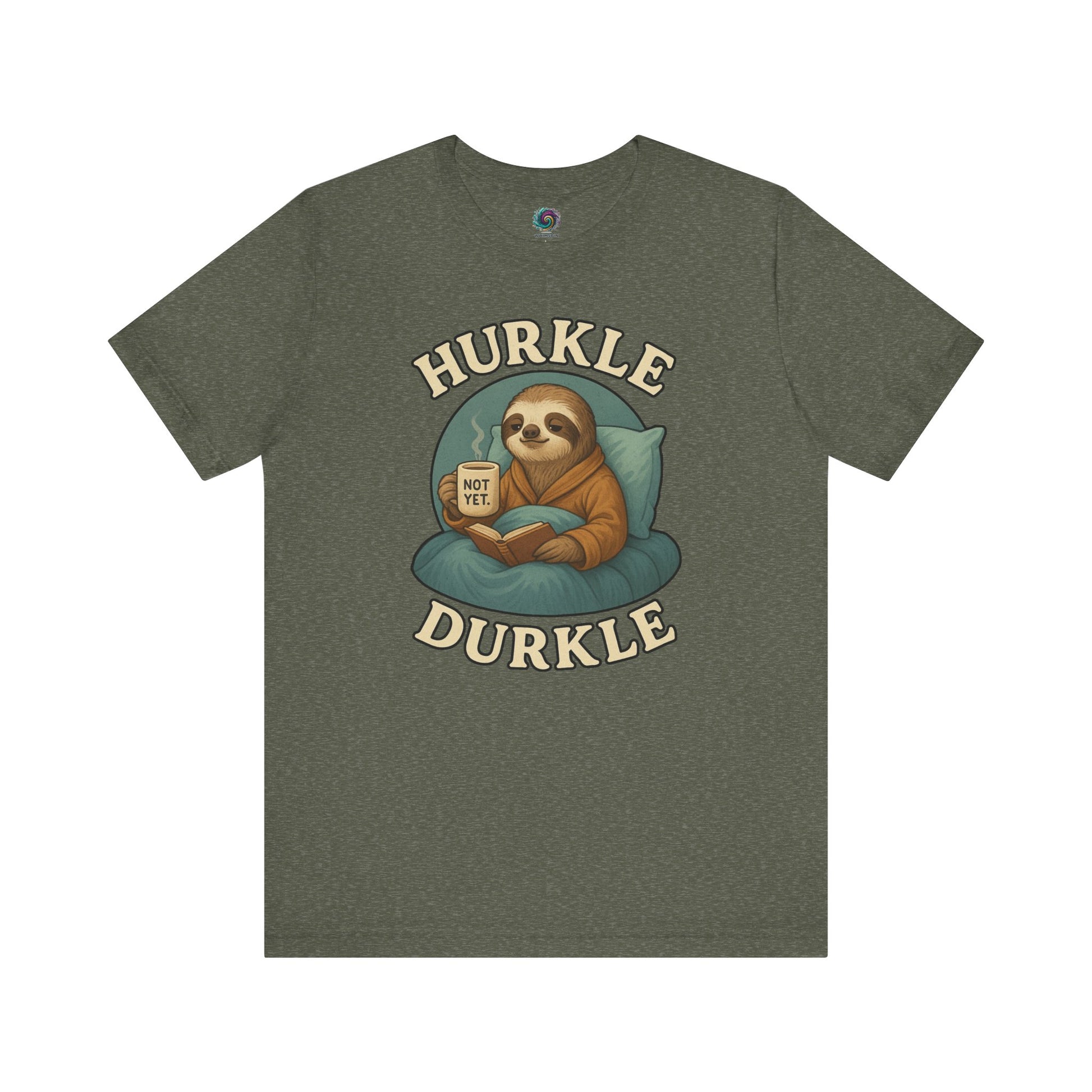 Hurkle Durkle Sloth T-Shirt – Cozy Sloth Shirt for Lazy Days shown flat in Heather Military Green with cute lounging sloth artwork
