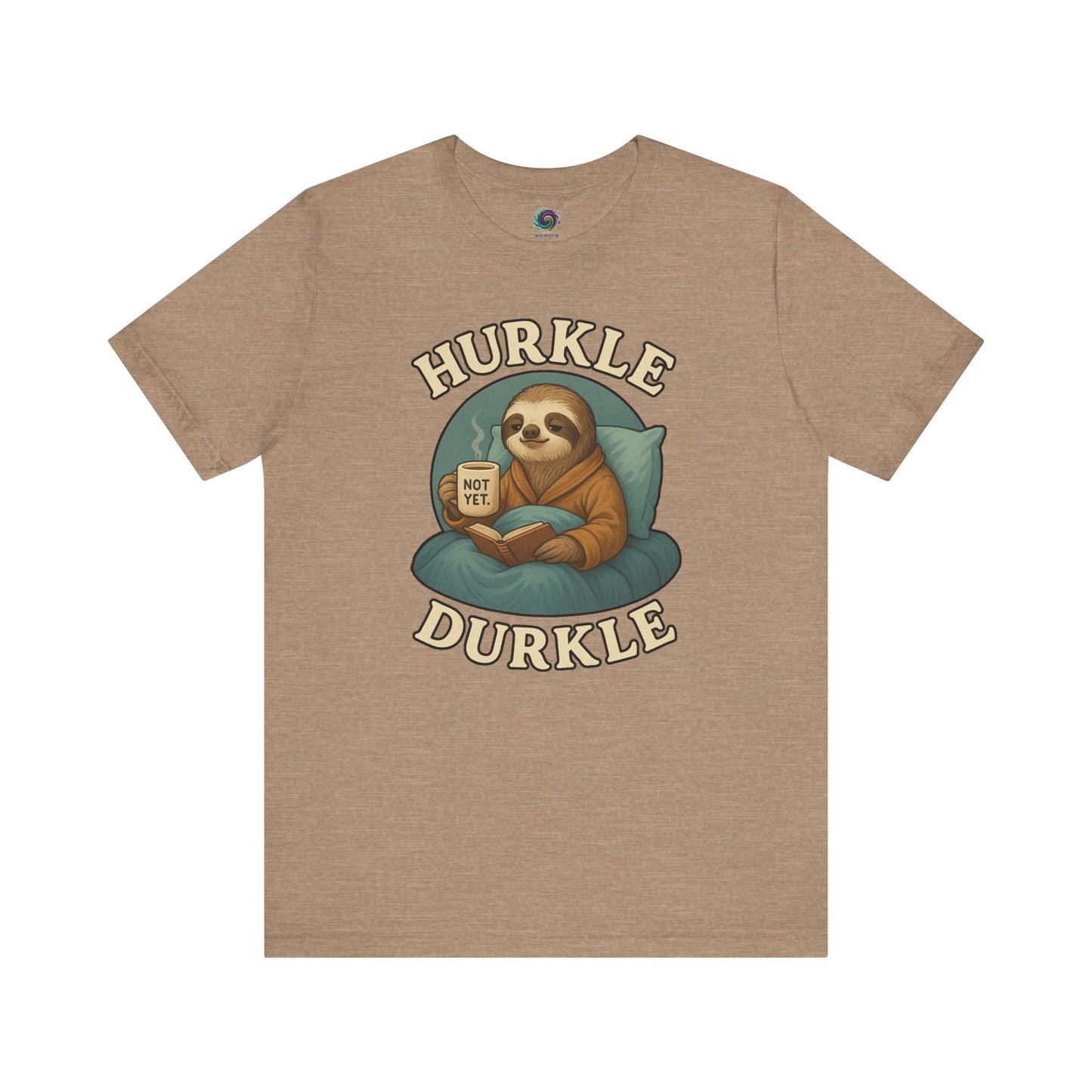 Hurkle Durkle Sloth T-Shirt – Cozy Sloth Shirt for Lazy Days shown flat in Heather Tan featuring cozy sloth graphic and playful Hurkle Durkle text