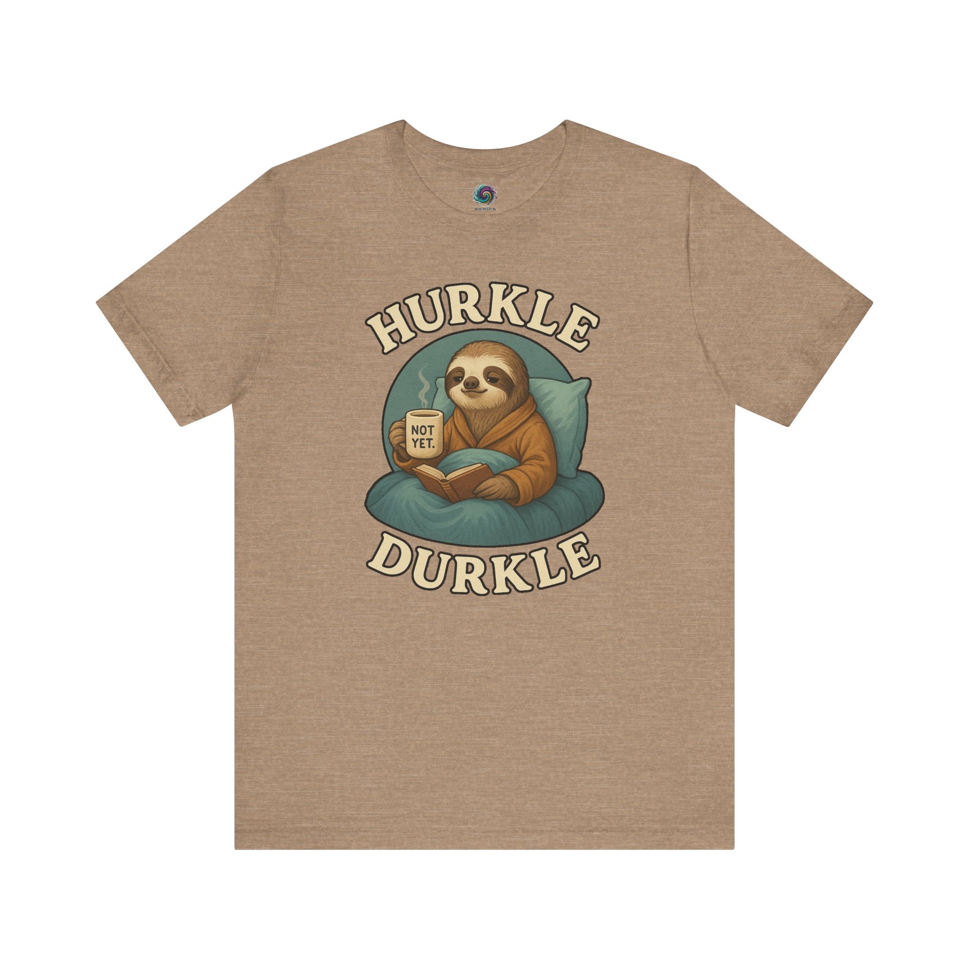 Hurkle Durkle Sloth T-Shirt – Cozy Sloth Shirt for Lazy Days shown flat in Heather Tan featuring cozy sloth graphic and playful Hurkle Durkle text