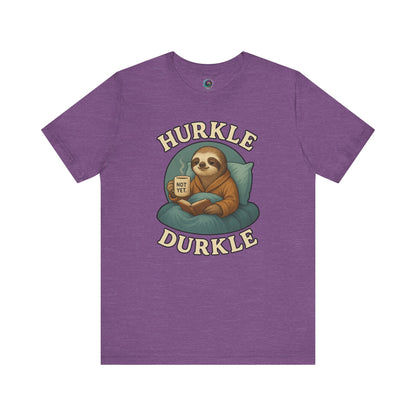 Hurkle Durkle Sloth T-Shirt – Cozy Sloth Shirt for Lazy Days in Heather Team Purple laid flat to highlight humorous sleepy sloth illustration