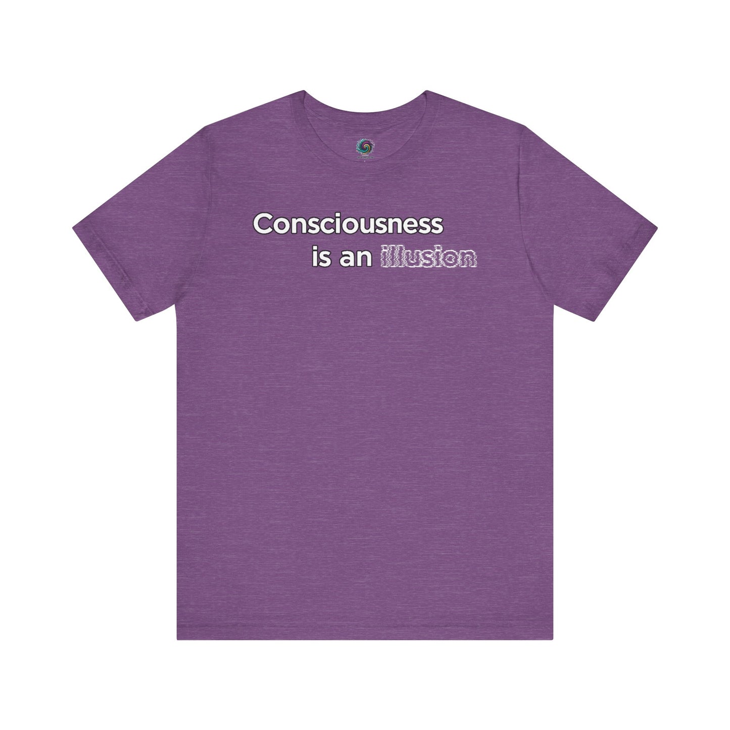 Consciousness Is an Illusion T-Shirt – Minimalist Existential Graphic Tee in Heather Team Purple blending creative color with existential thought