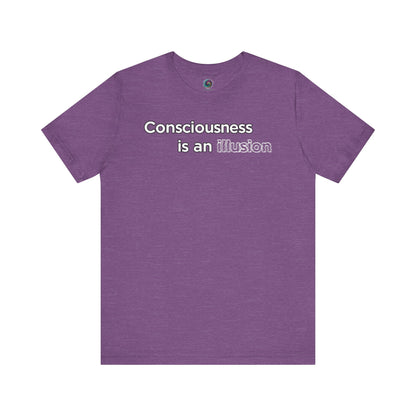 Consciousness Is an Illusion T-Shirt – Minimalist Existential Graphic Tee in Heather Team Purple blending creative color with existential thought