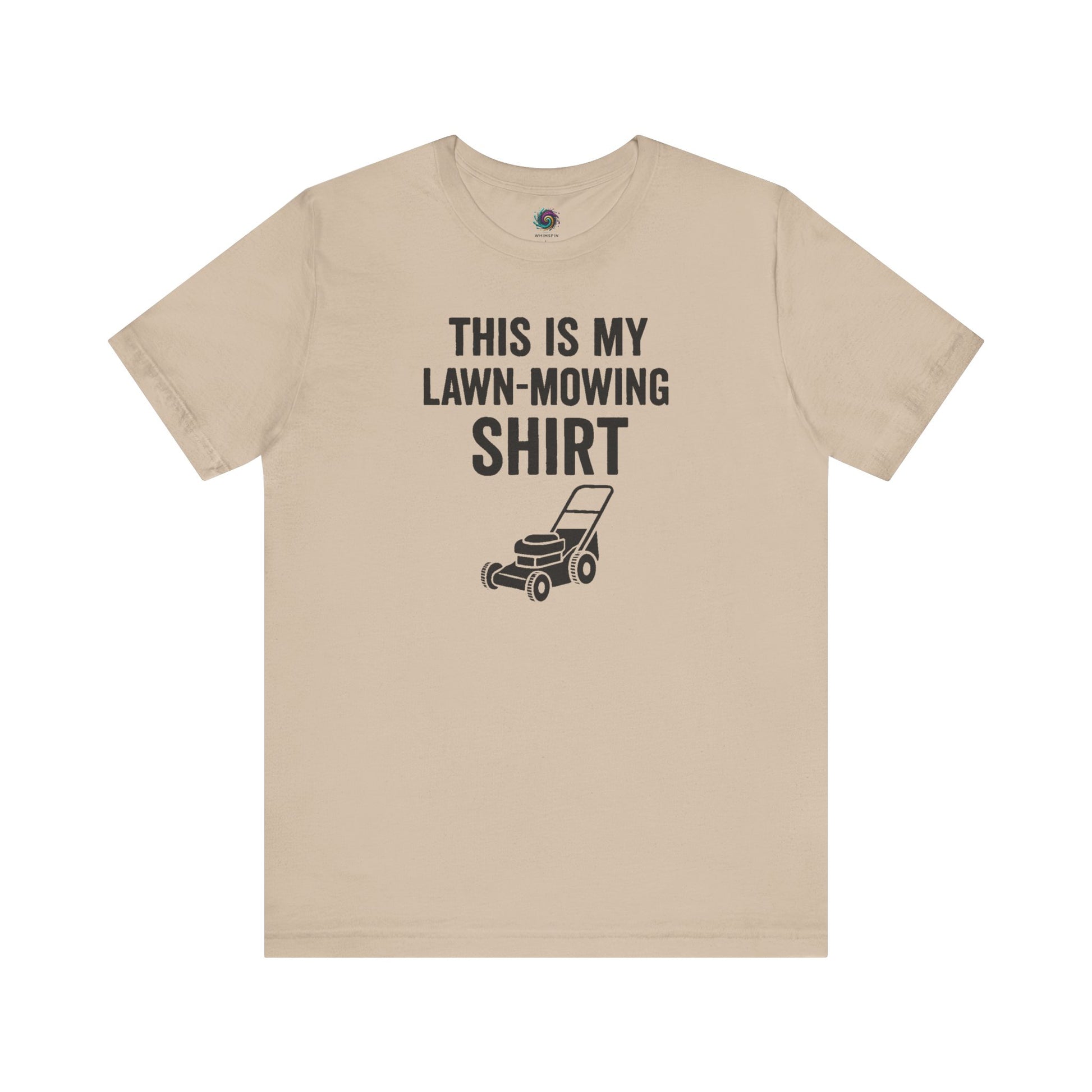 Funny Lawn Mowing Shirt – Summer Yard Work T-Shirt with Mower Graphic in light tan, ideal for summer yardwork.