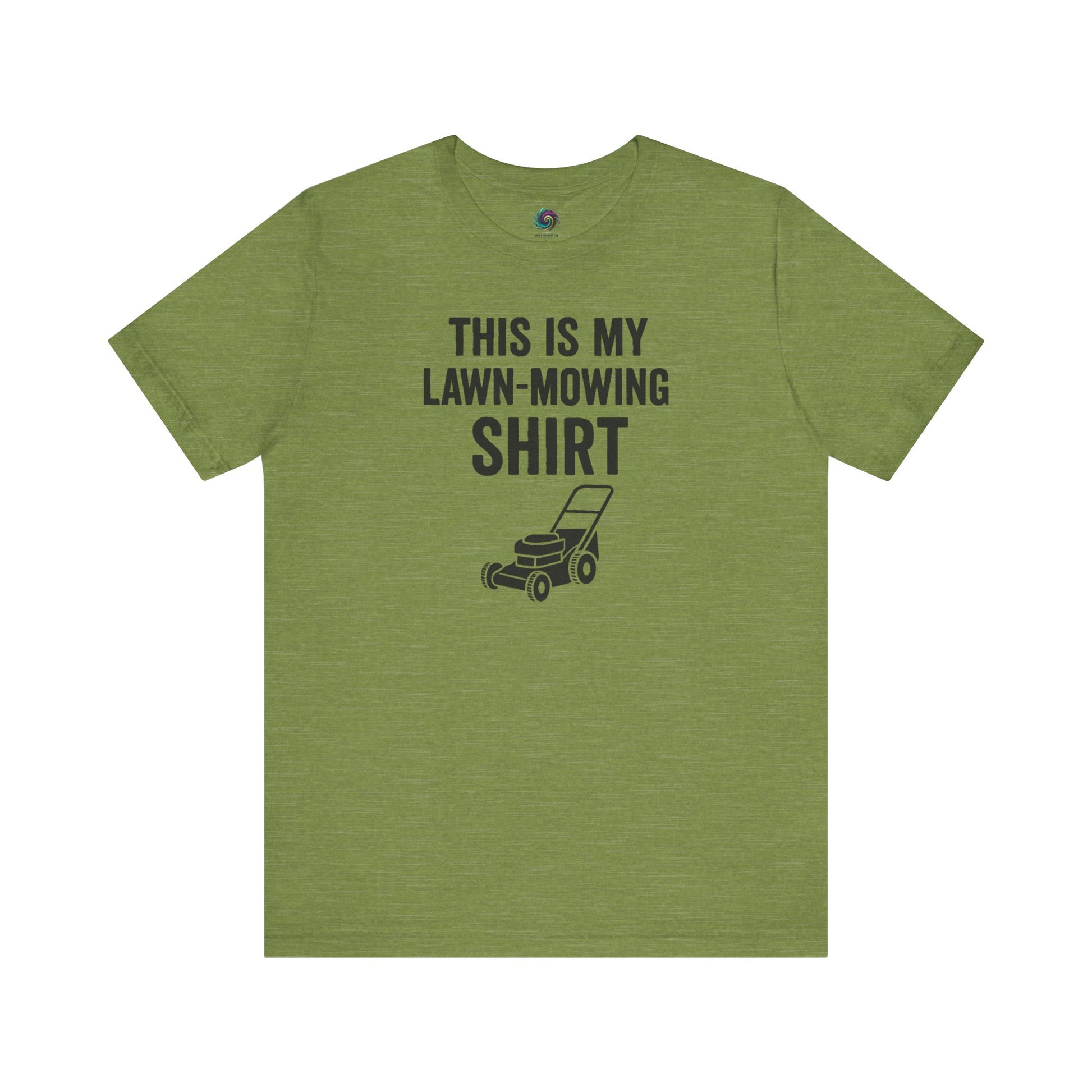 Funny Lawn Mowing Shirt – Summer Yard Work T-Shirt with Mower Graphic in soft heather green, humorous weekend uniform.