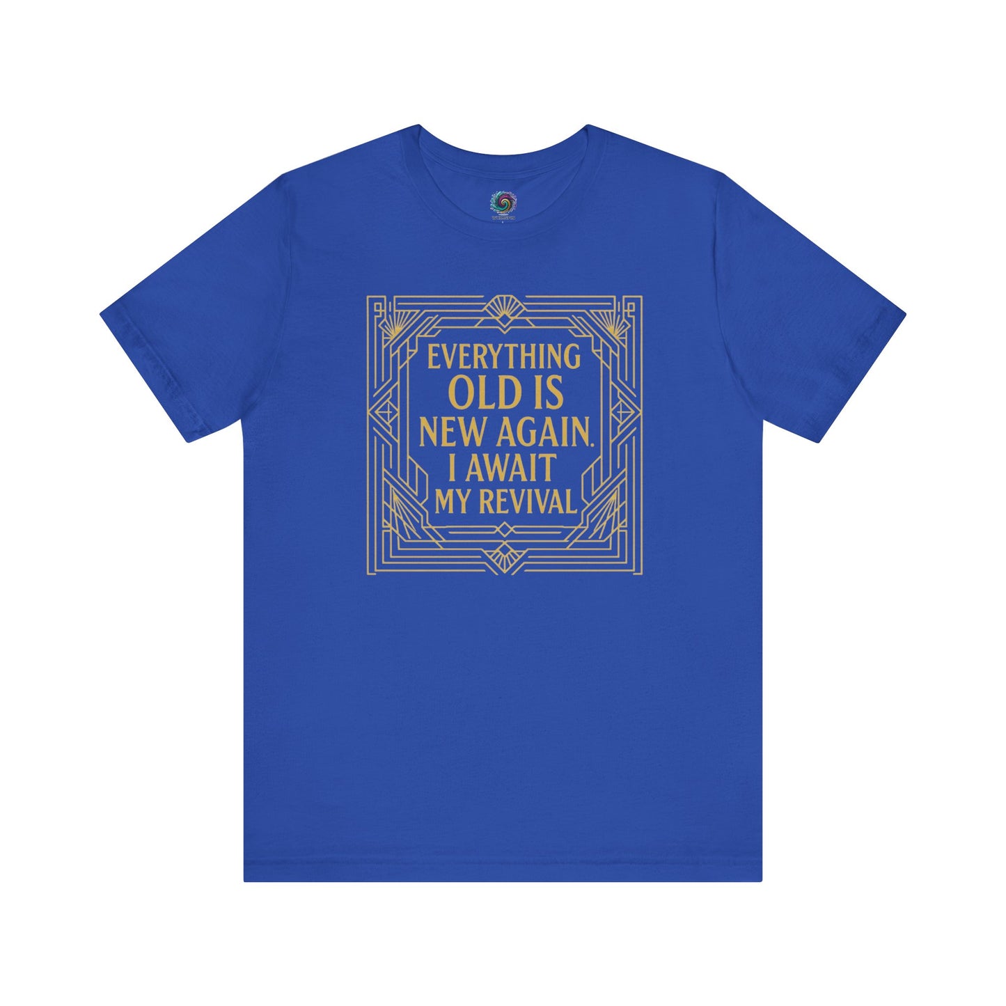 Royal blue shirt featuring ornate Art Nouveau design and humorous quote about self-reinvention and aging.