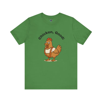 Chicken Good T-Shirt – Sci-Fi Divine Being Parody Chicken Tee in leaf green, perfect for fans of quirky sci-fi humor who are ready to grab a multi-pass