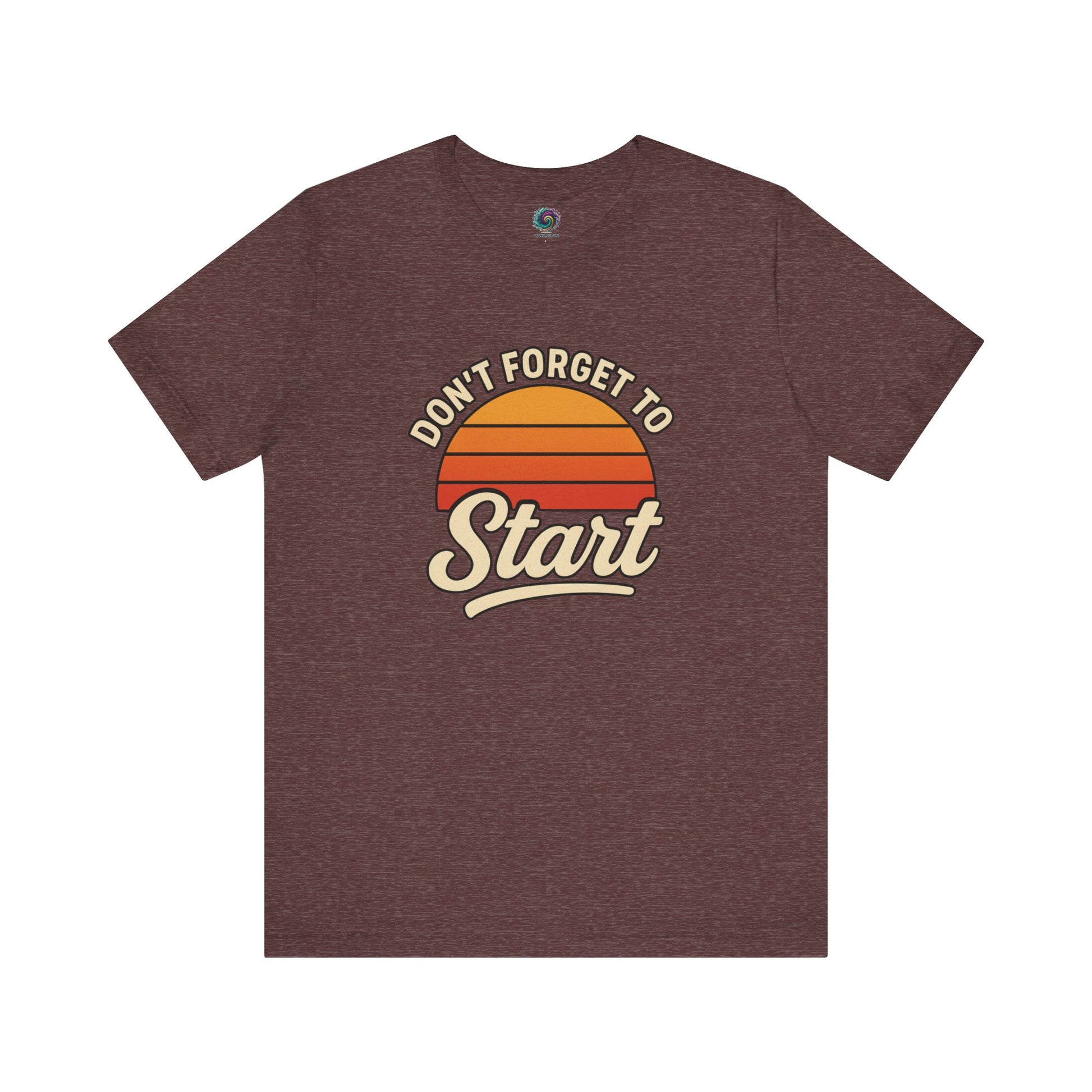 Don’t Forget to Start T-Shirt – Motivational Graphic Tee for Dreamers in Heather Maroon flat lay with vibrant retro design