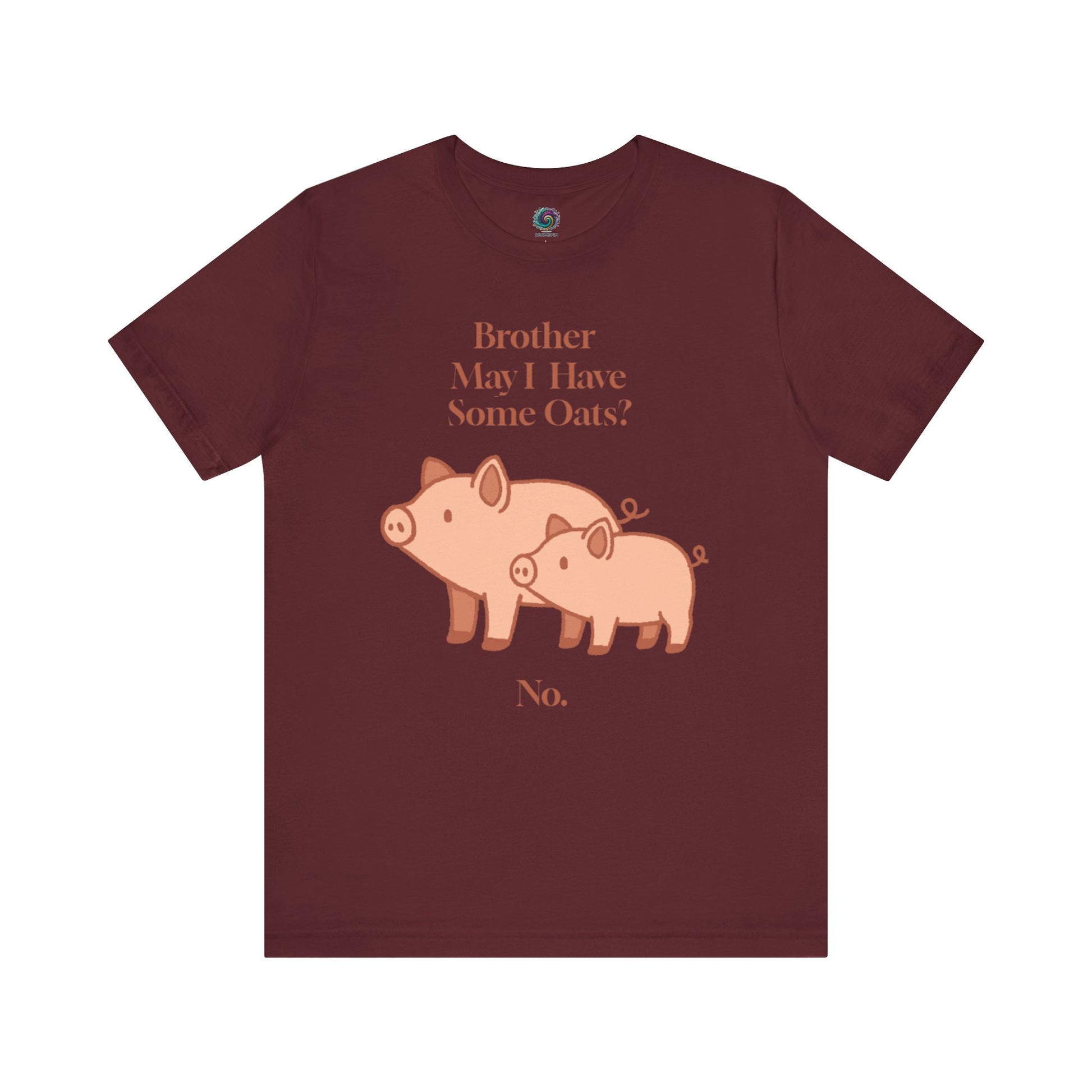Brother May I Have Some Oats T-Shirt – Funny Viral Pig Meme Tee in maroon, featuring viral pig oats design for meme lovers and absurd humor fans.