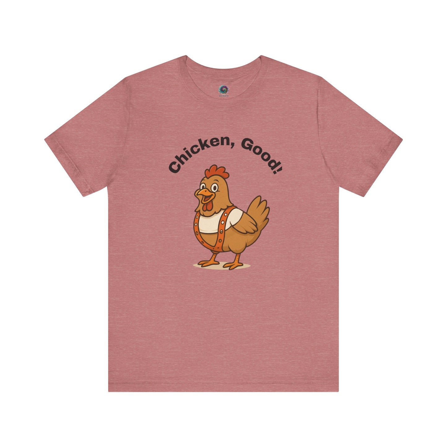 Chicken Good T-Shirt – Sci-Fi Divine Being Parody Chicken Tee in heather mauve, perfect gift for sci-fi or poultry lovers