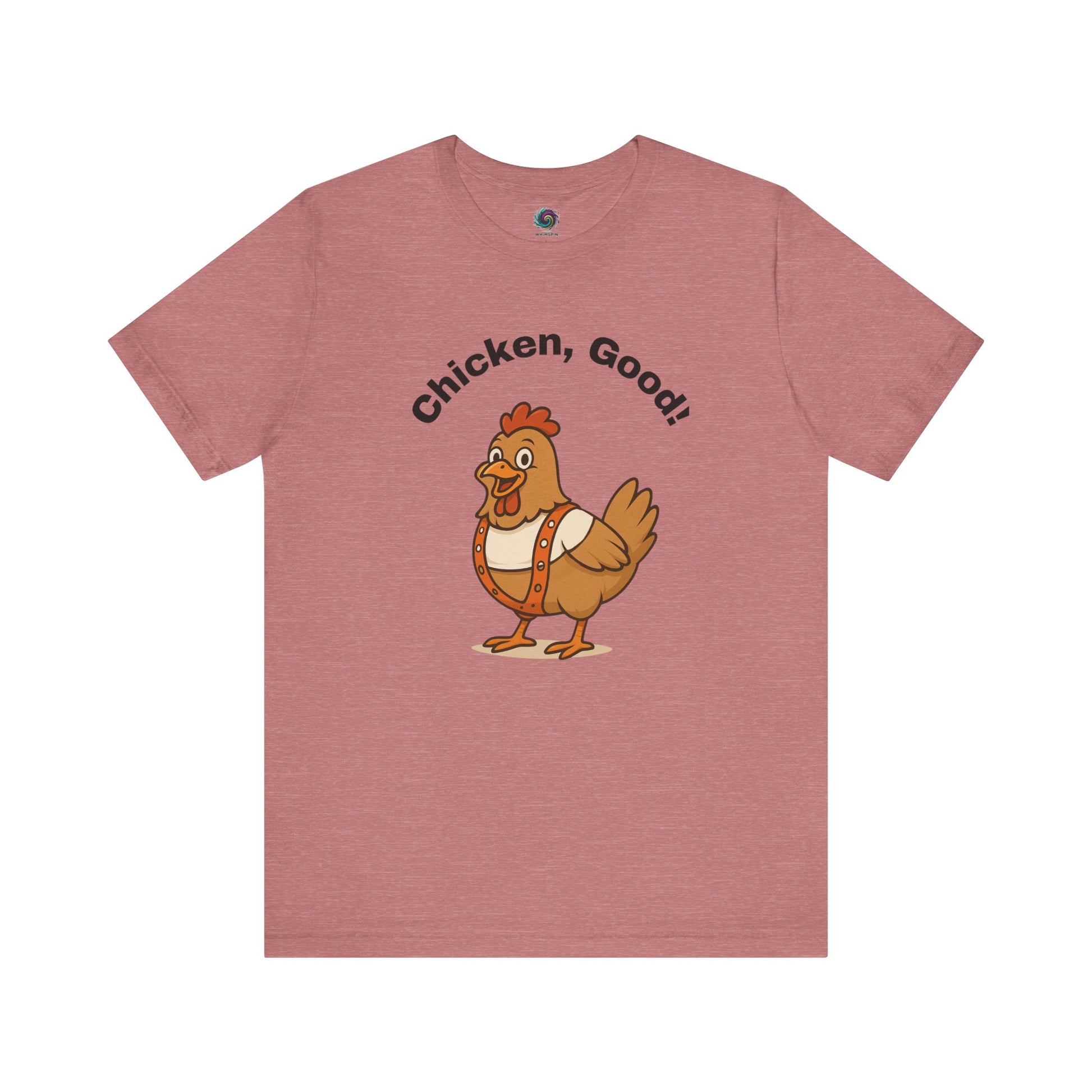 Chicken Good T-Shirt – Sci-Fi Divine Being Parody Chicken Tee in heather mauve, perfect gift for sci-fi or poultry lovers