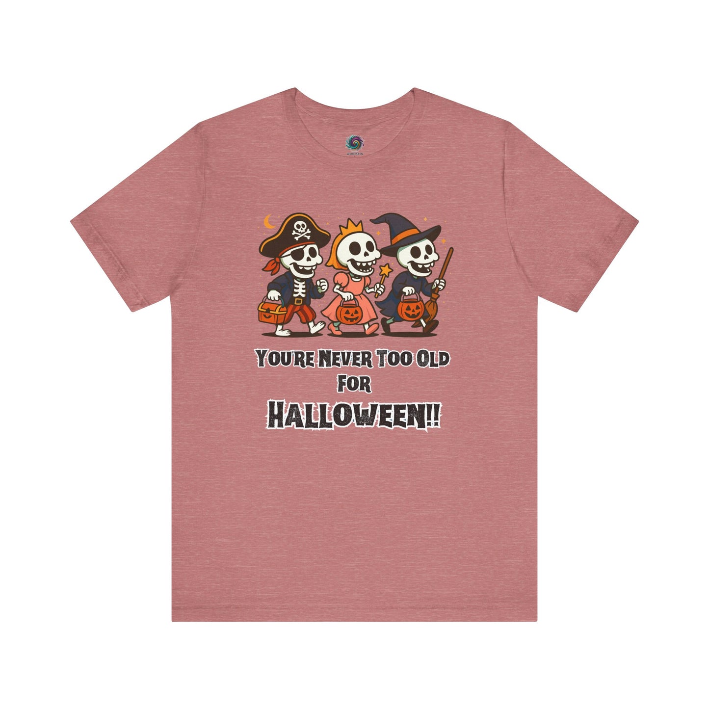 Never Too Old for Halloween T-Shirt – Funny Adult Halloween Shirt in heather mauve; spooky fun for adults who love trick-or-treat nostalgia.