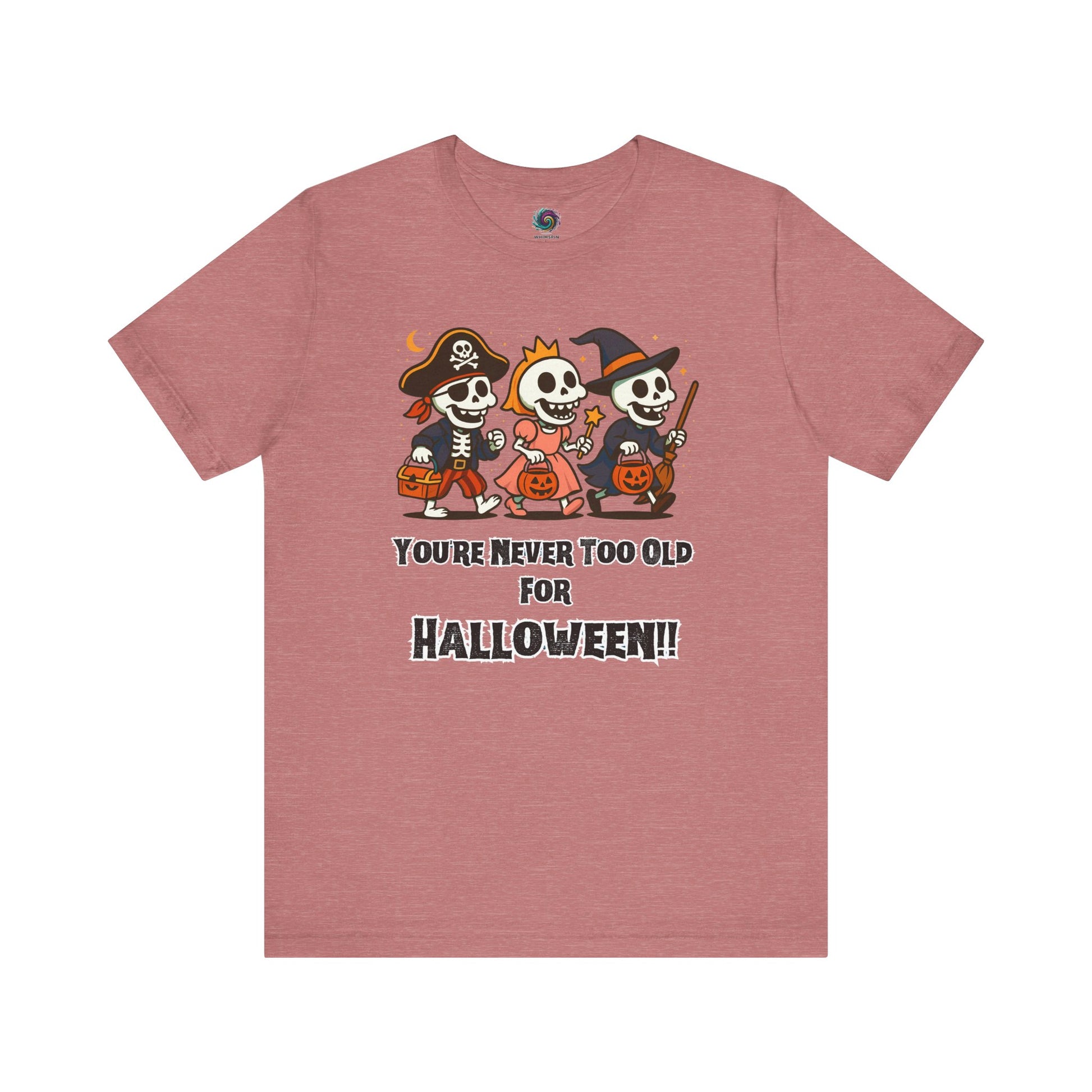 Never Too Old for Halloween T-Shirt – Funny Adult Halloween Shirt in heather mauve; spooky fun for adults who love trick-or-treat nostalgia.