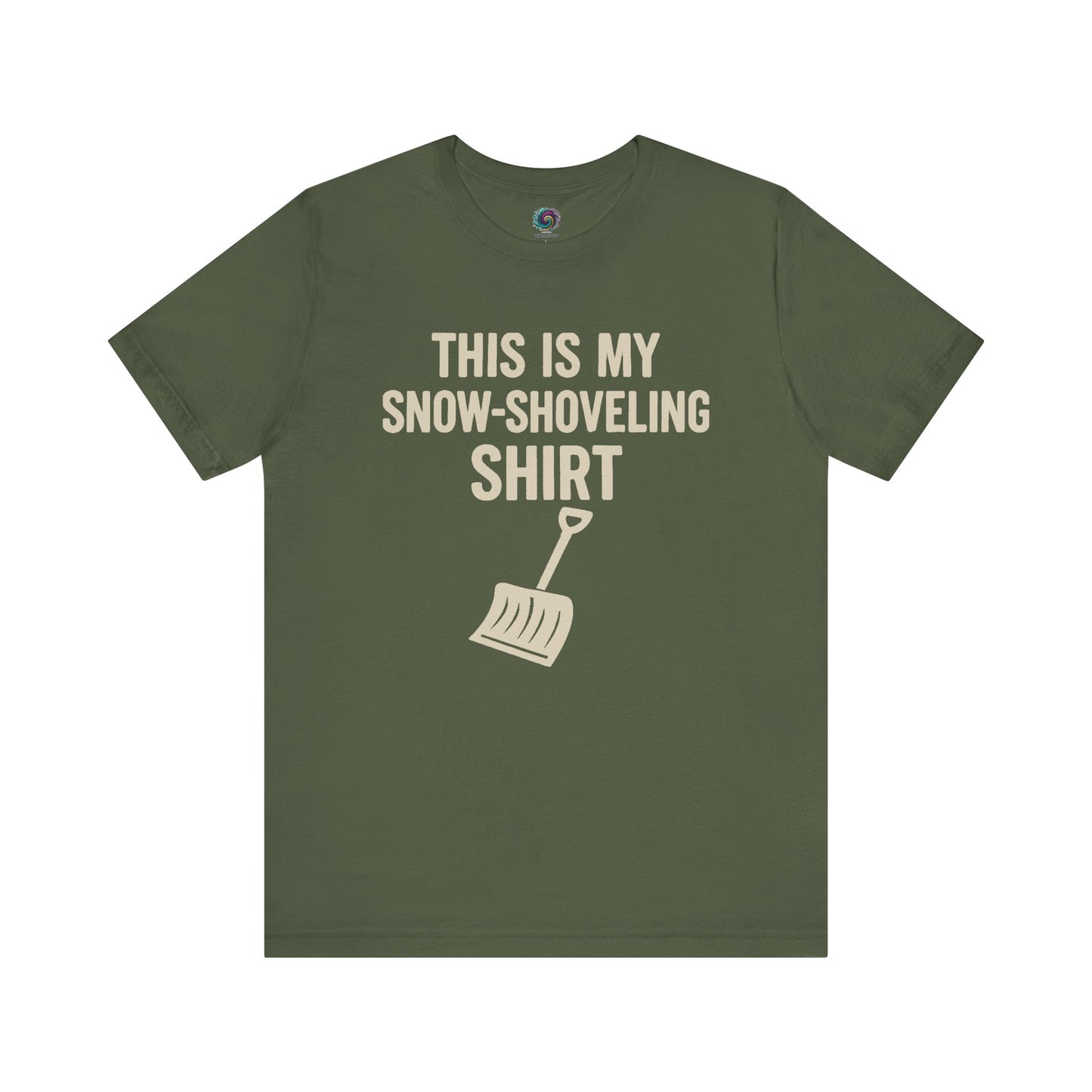 This Is My Snow Shoveling Shirt – Funny Winter Chore Tee in Military Green, pairing earthy tones with the snow shoveling joke.