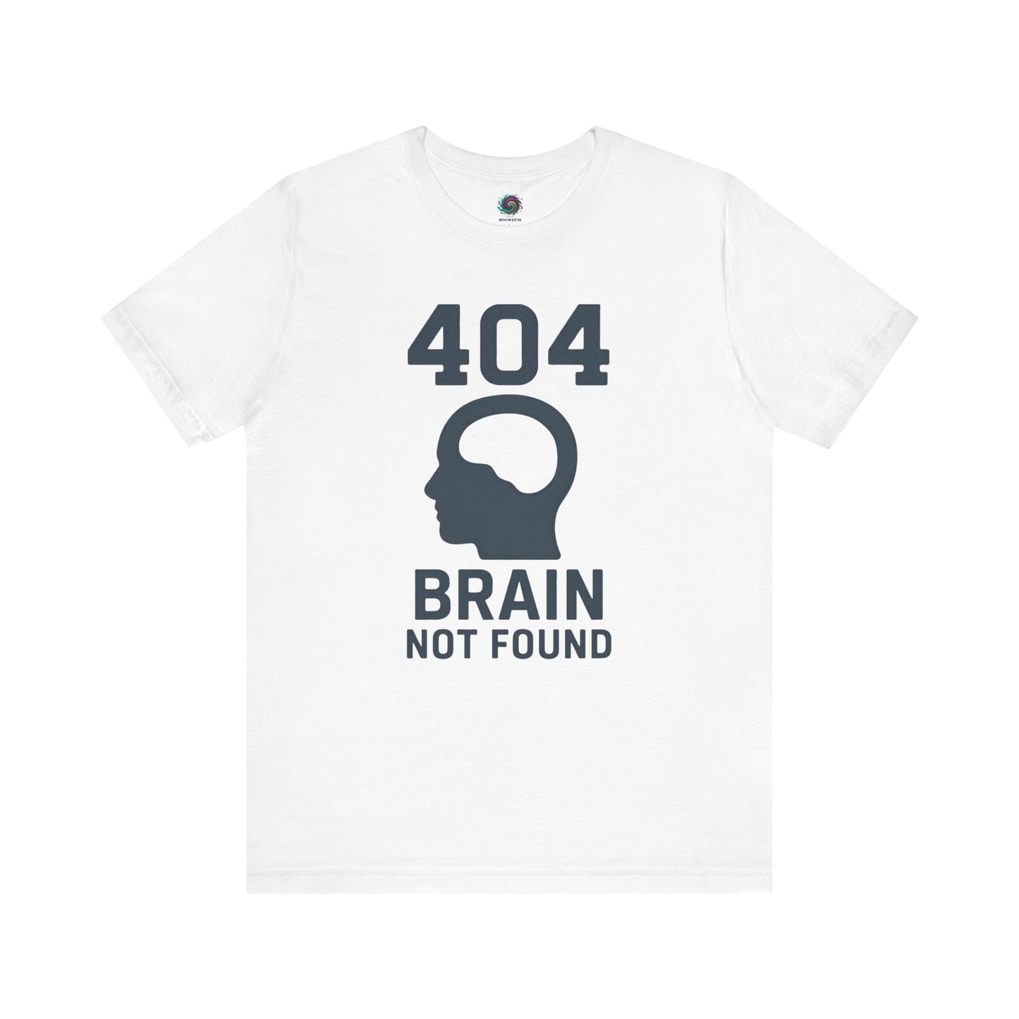 404 Brain Not Found T-Shirt – White tshirt for techies featuring a clean 404 error design, ideal gift for nerds and web developers.