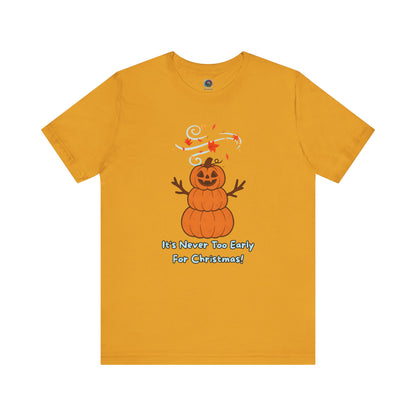 Pumpkin Snowman T-Shirt – It’s Never Too Early for Christmas in mustard, bold pumpkin snowman graphic for Halloween Christmas mashup.