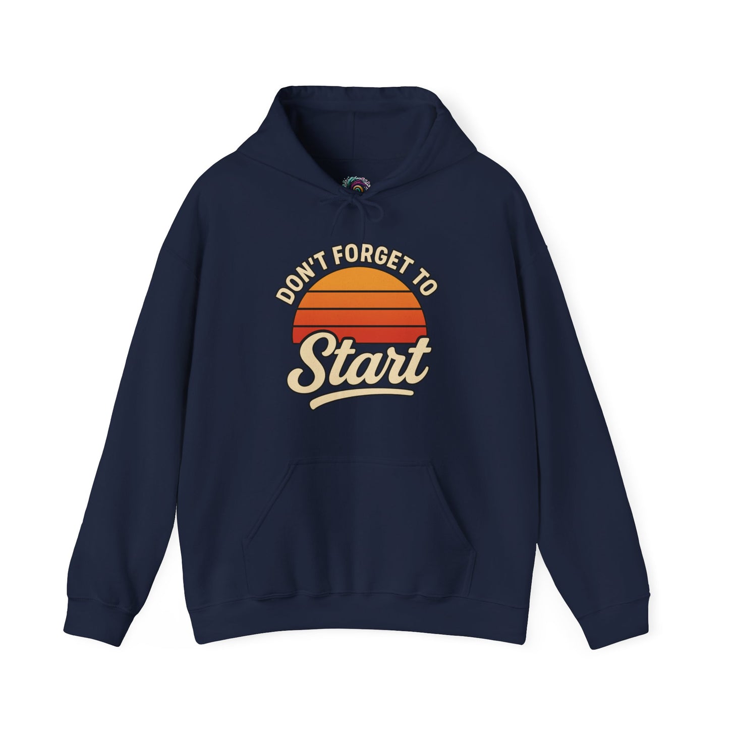 Don’t Forget to Start Hoodie – Retro Sunrise Motivational Sweatshirt in Navy, displaying the bold sunrise stripes with a classic everyday hoodie look.