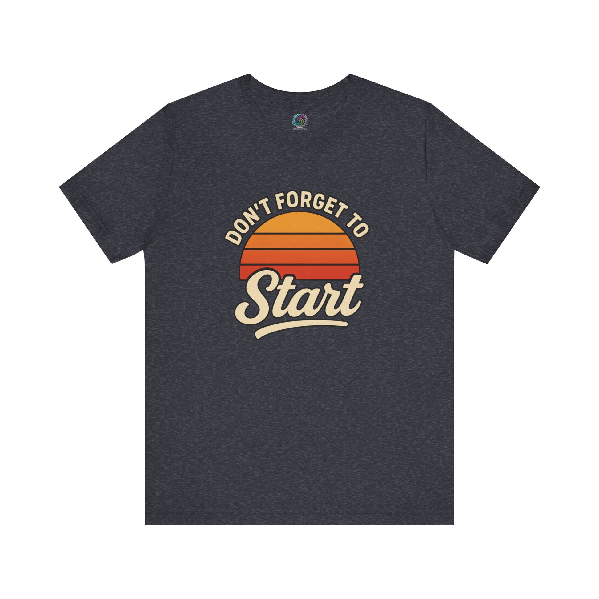 Don’t Forget to Start T-Shirt – Motivational Graphic Tee for Dreamers in Heather Navy featuring retro-style sunset print and bold message