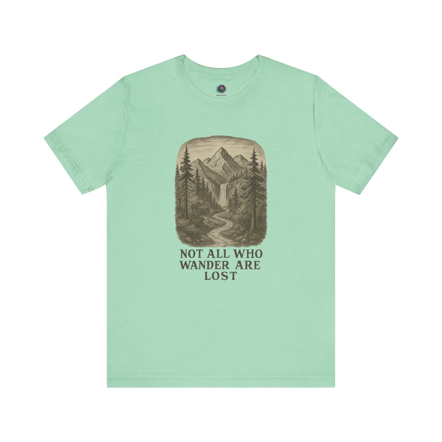 Heather mint “Not All Who Wander Are Lost T-Shirt – Tolkien Travel Tee for Nature Lovers” featuring scenic woodland trail graphic