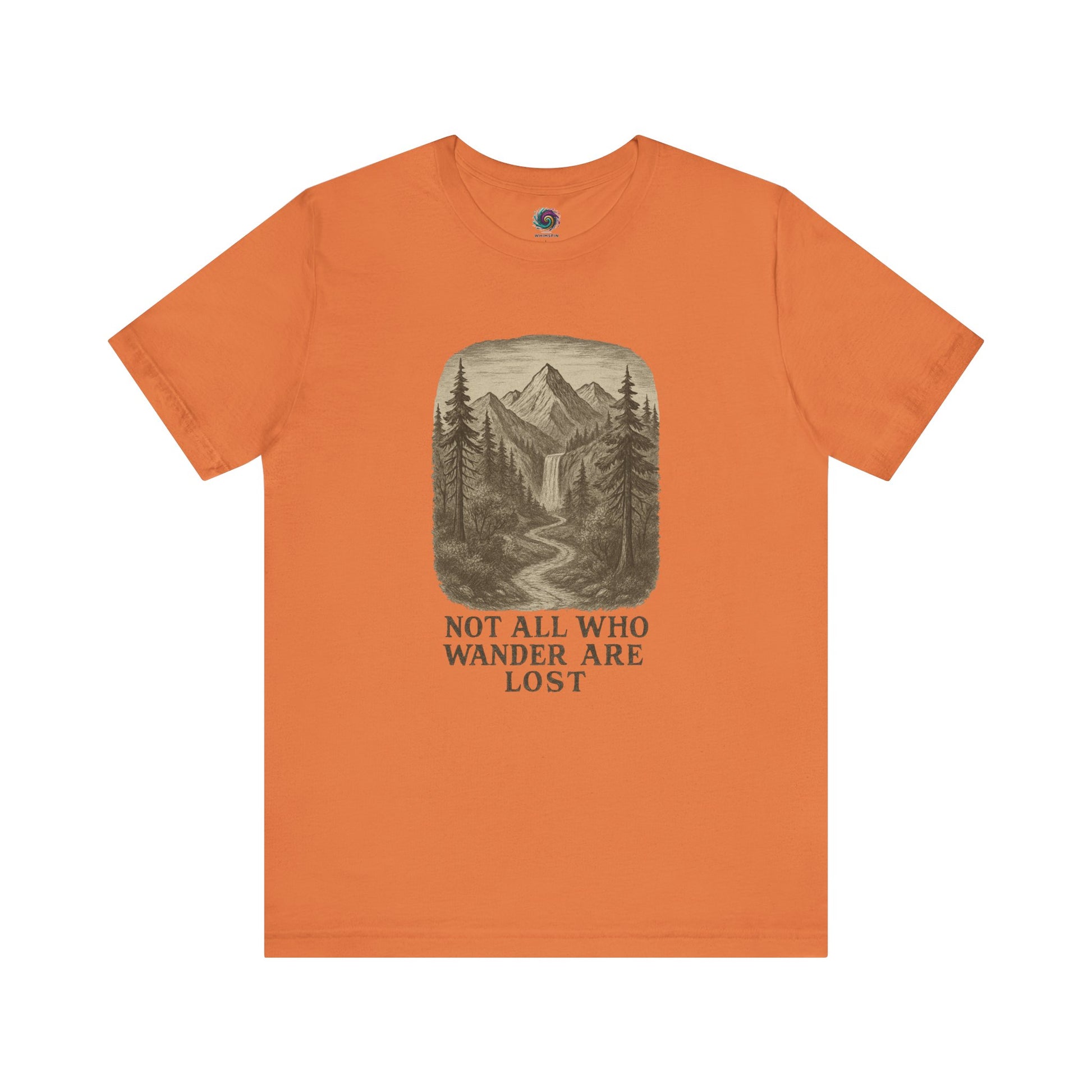 Burnt orange “Not All Who Wander Are Lost T-Shirt – Tolkien Travel Tee for Nature Lovers” featuring mountain trail design with trees and waterfall