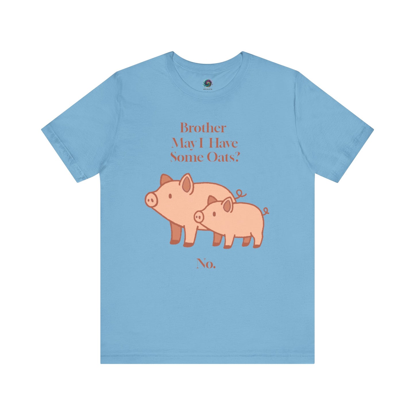 Brother May I Have Some Oats T-Shirt – Funny Viral Pig Meme Tee in ocean blue with silly pig meme illustration and soft cotton tee texture.