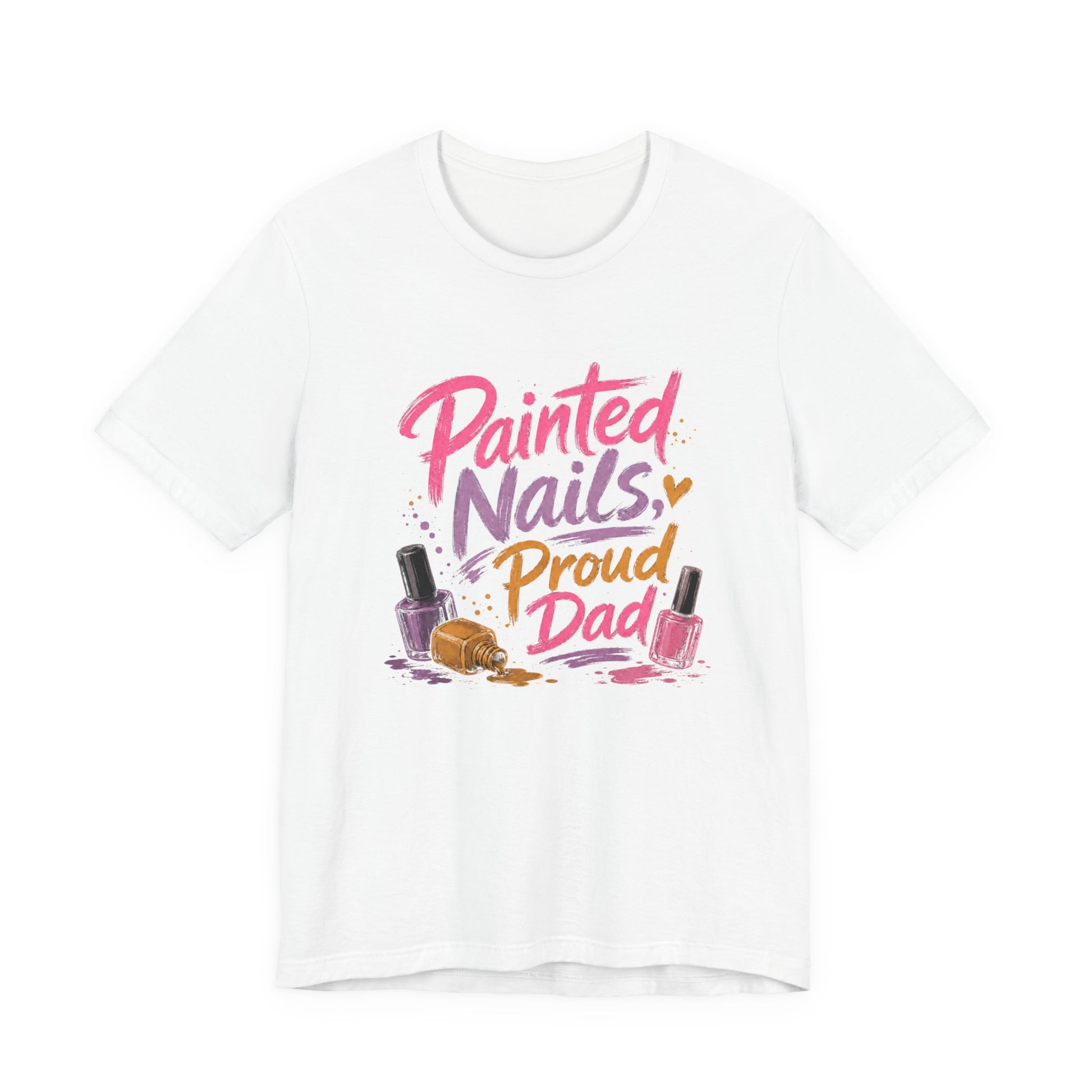 Painted Nails Proud Dad T-Shirt – Girl Dad Father’s Day Tee on white with a clean nail polish themed design for Father’s Day.