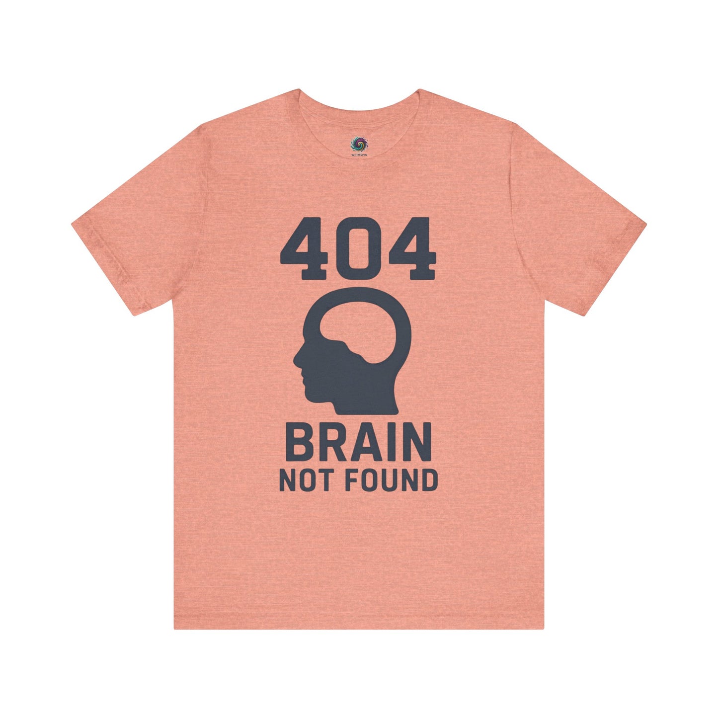 Peach  "404 Brain Not Found T-Shirt" from WhimSpin. The tshirt graphic is a profile image of a human head with an empty hole where the brain should be and the text "404 Brain Not Found."
