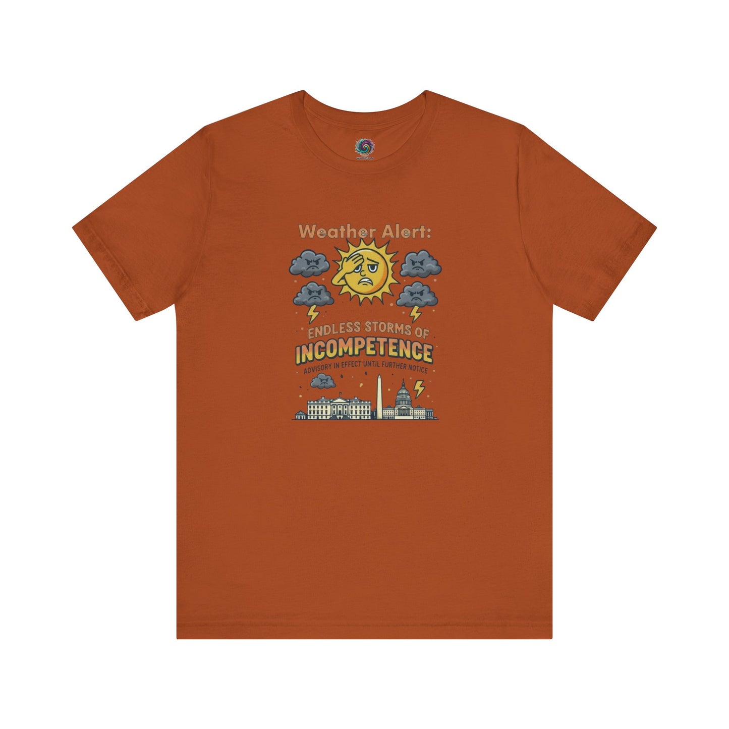 Weather Alert: Endless Storms of Incompetence Political Satire T-Shirt in autumn orange. Funny political tee with stormy skies and cartoon government buildings.
