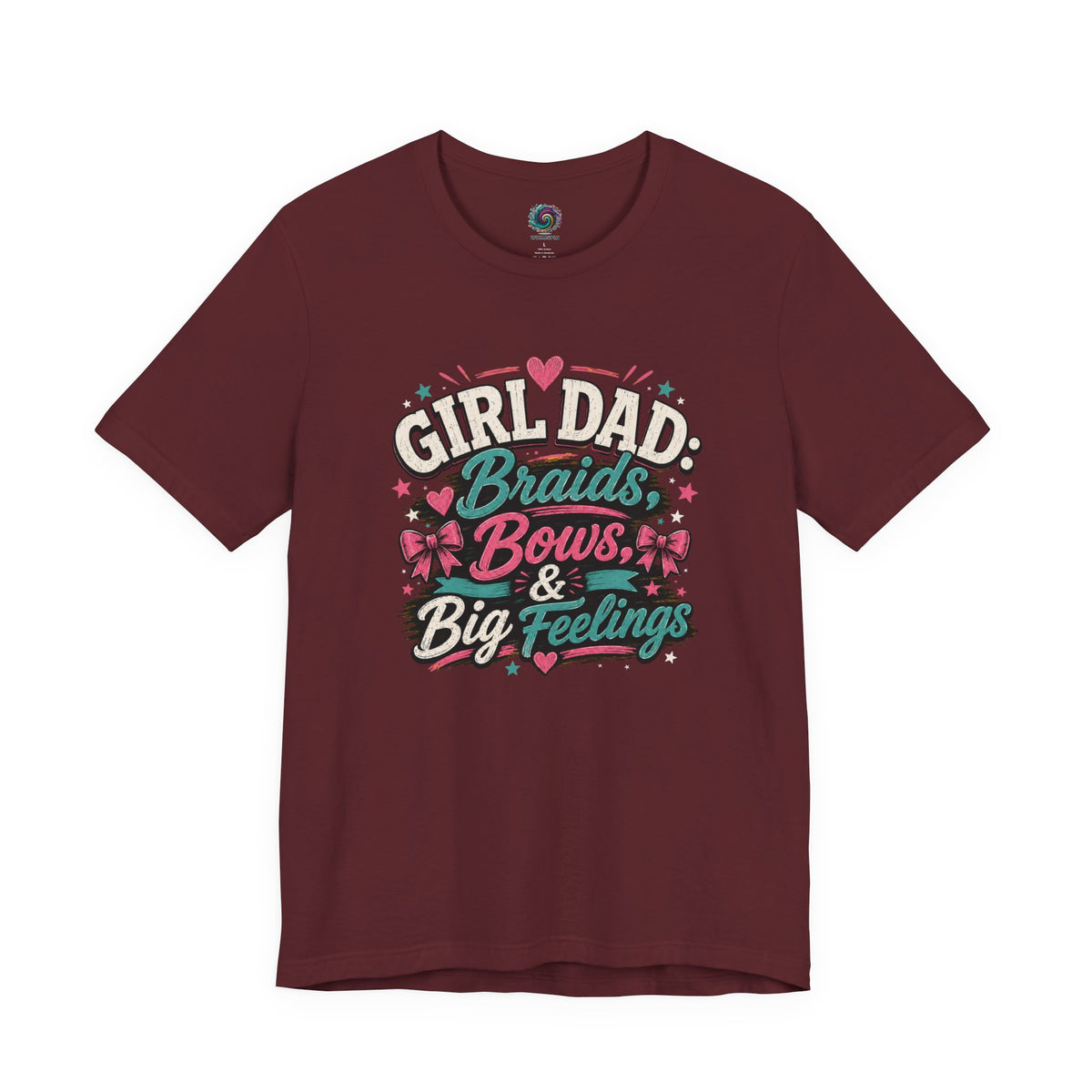Girl Dad T-Shirt – Braids, Bows & Big Feelings Dad Tee on maroon with playful lettering for a warm, funny Father’s Day shirt.