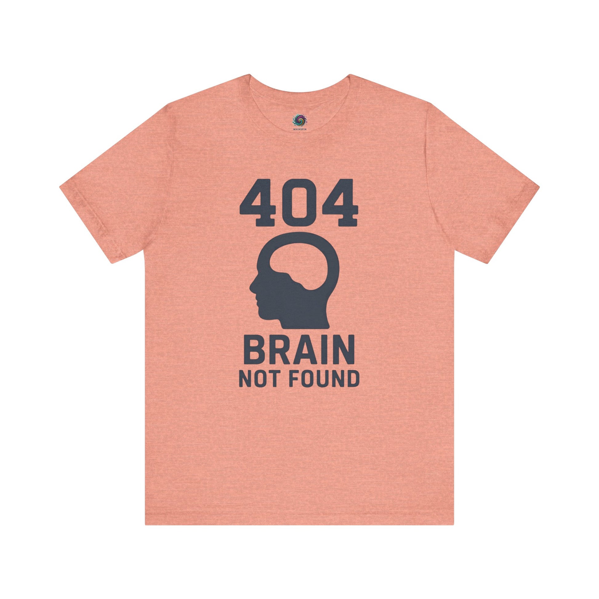 404 Brain Not Found T-Shirt – Heather sunset shirt with playful error message, a unique tshirt for techies who love glitch jokes.