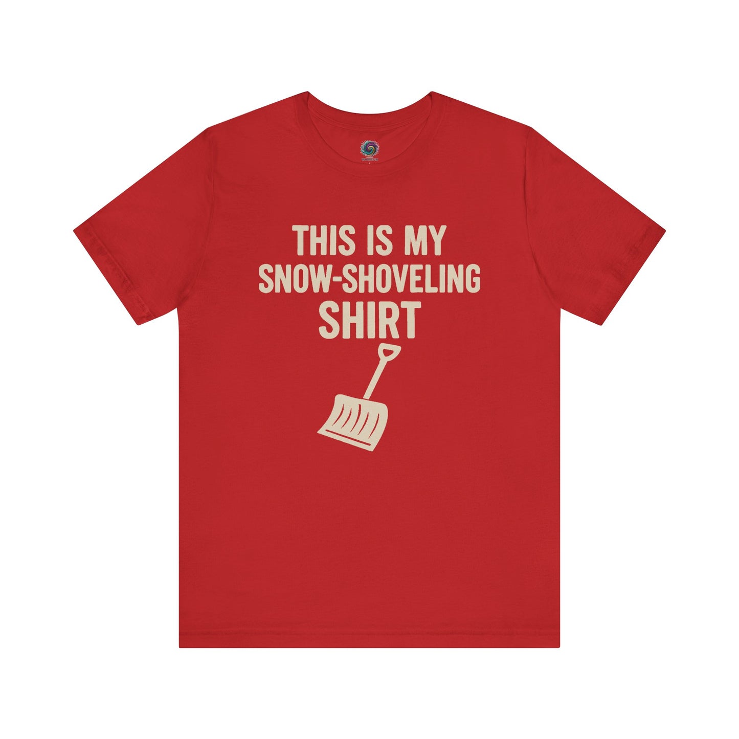 This Is My Snow Shoveling Shirt – Funny Winter Chore Tee in Red, showcasing the bold white typography and minimalist shovel design.