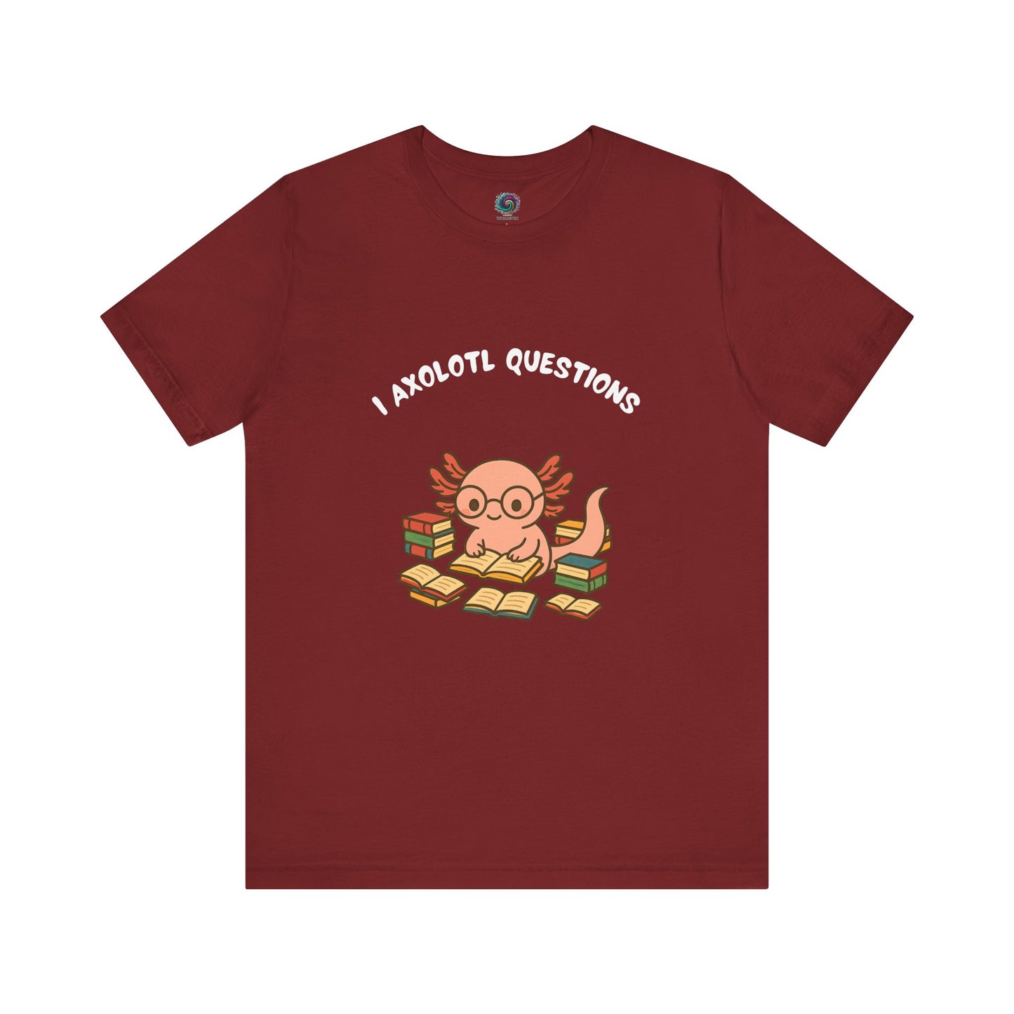 I Axolotl Questions T-Shirt – Funny Curious Axolotl Tee for Book Lovers Cardinal red axolotl questions t-shirt with a curious axolotl and open books — playful pun design
